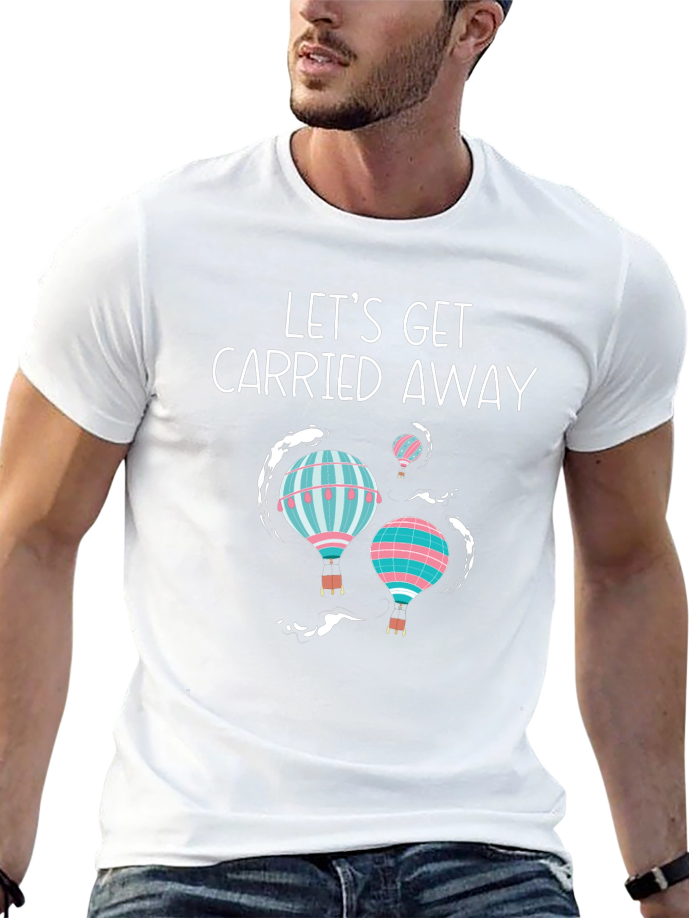 Lets Get Carried Away Hot Air Balloon T-Shirt