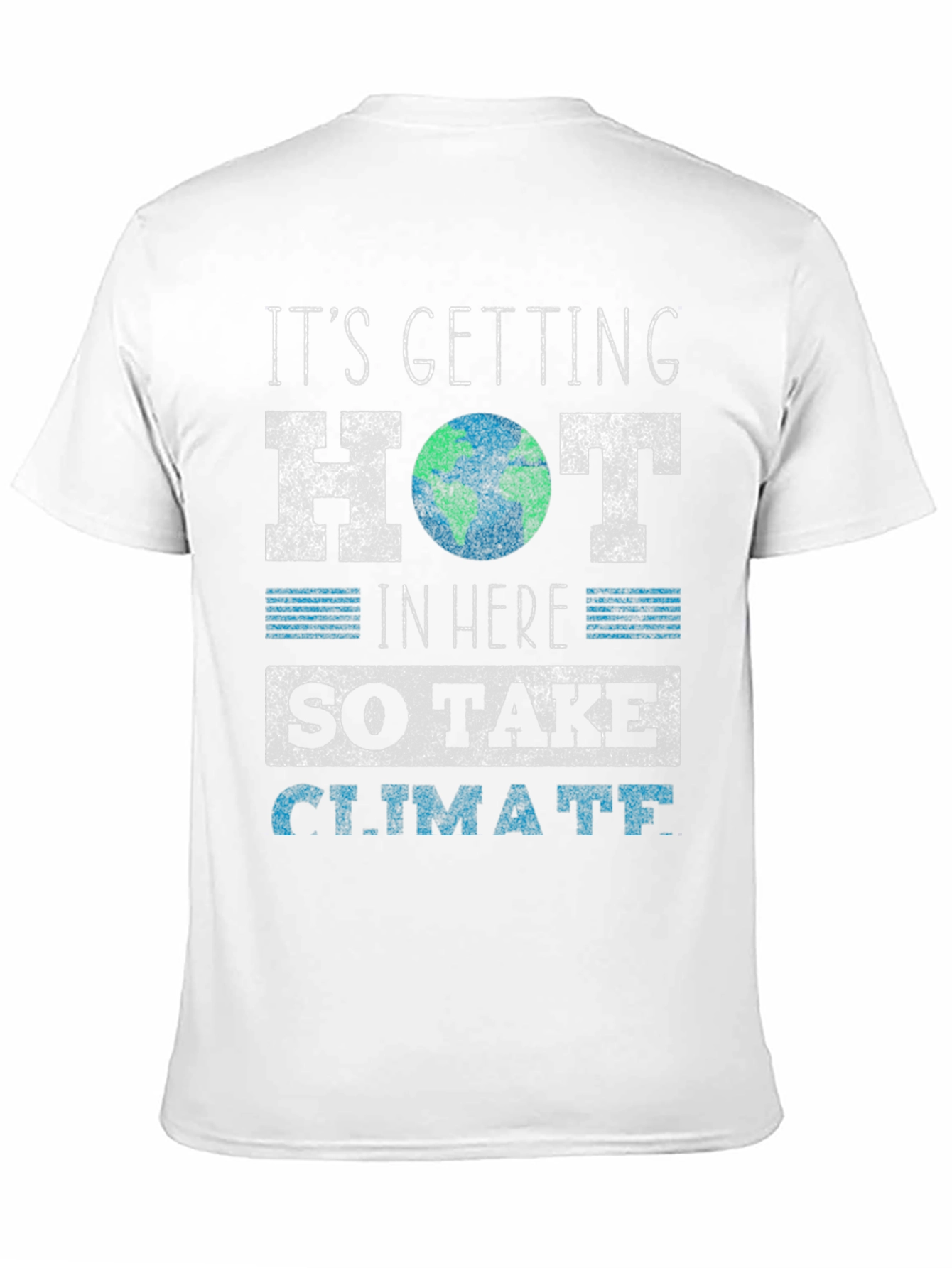 Its Getting Hot Climate Change T-Shirt