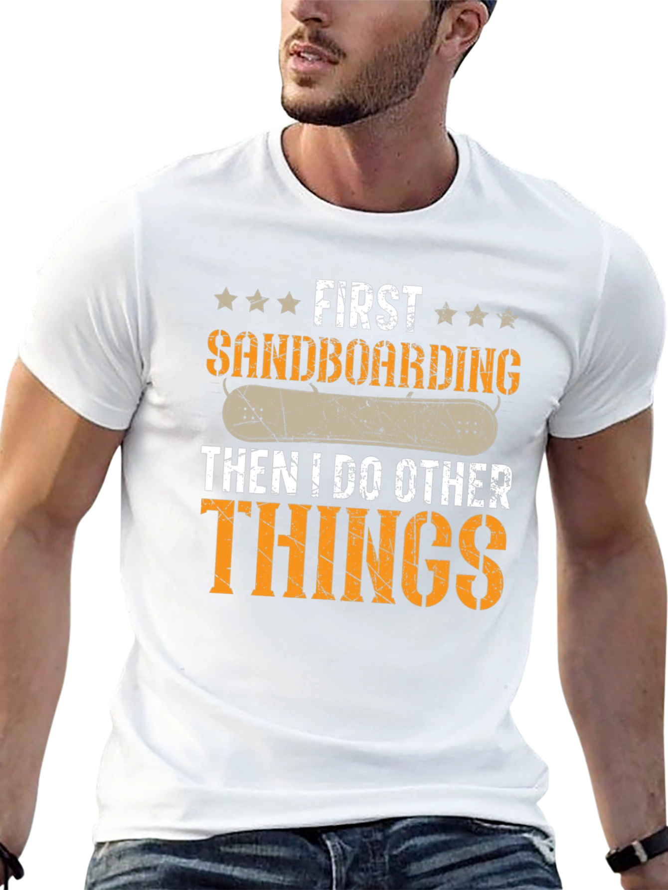 First Sandboarding Then I Do Other Things Tee