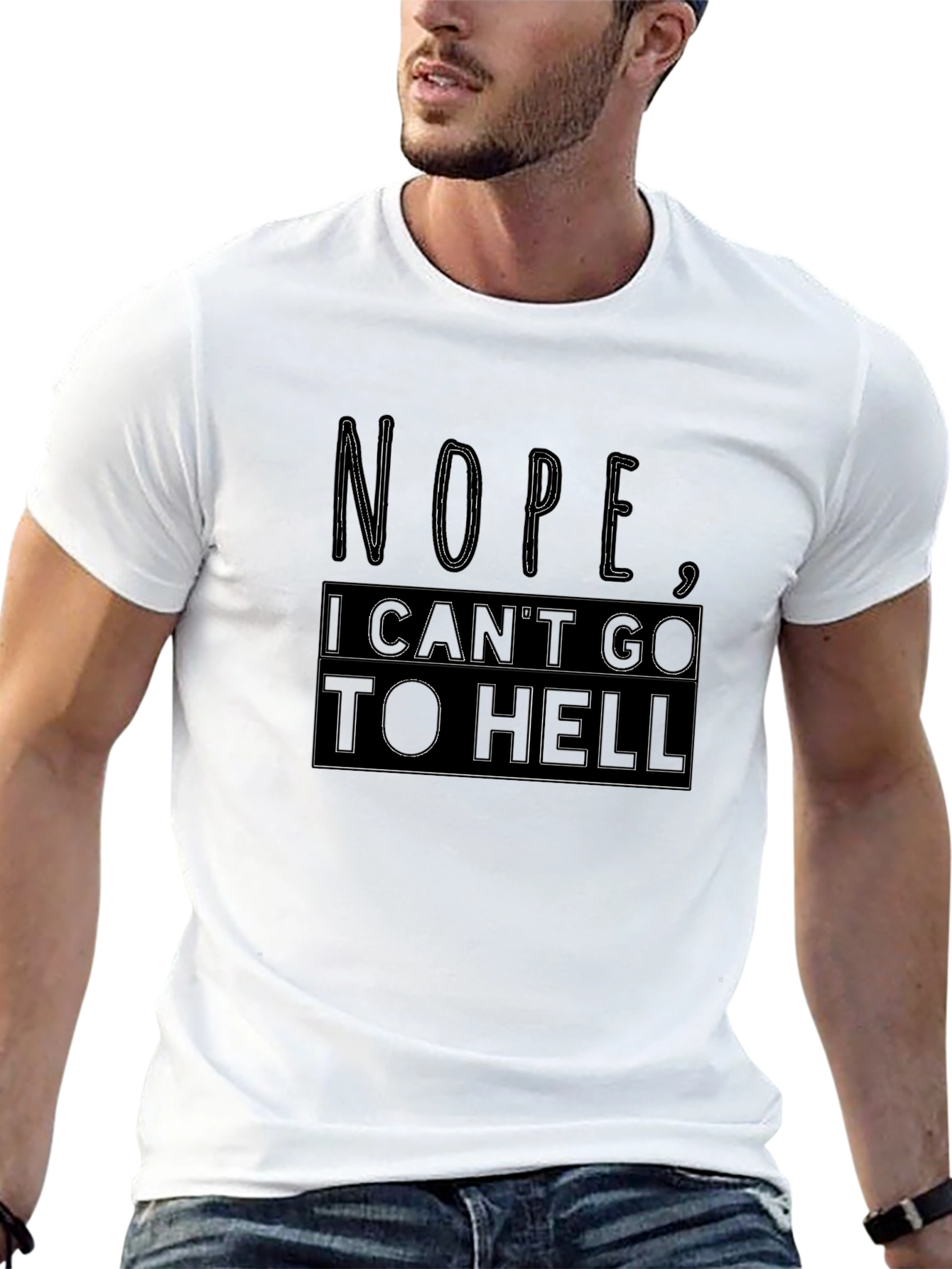 Nope I Cant Go To Hell Funny Graphic Tee