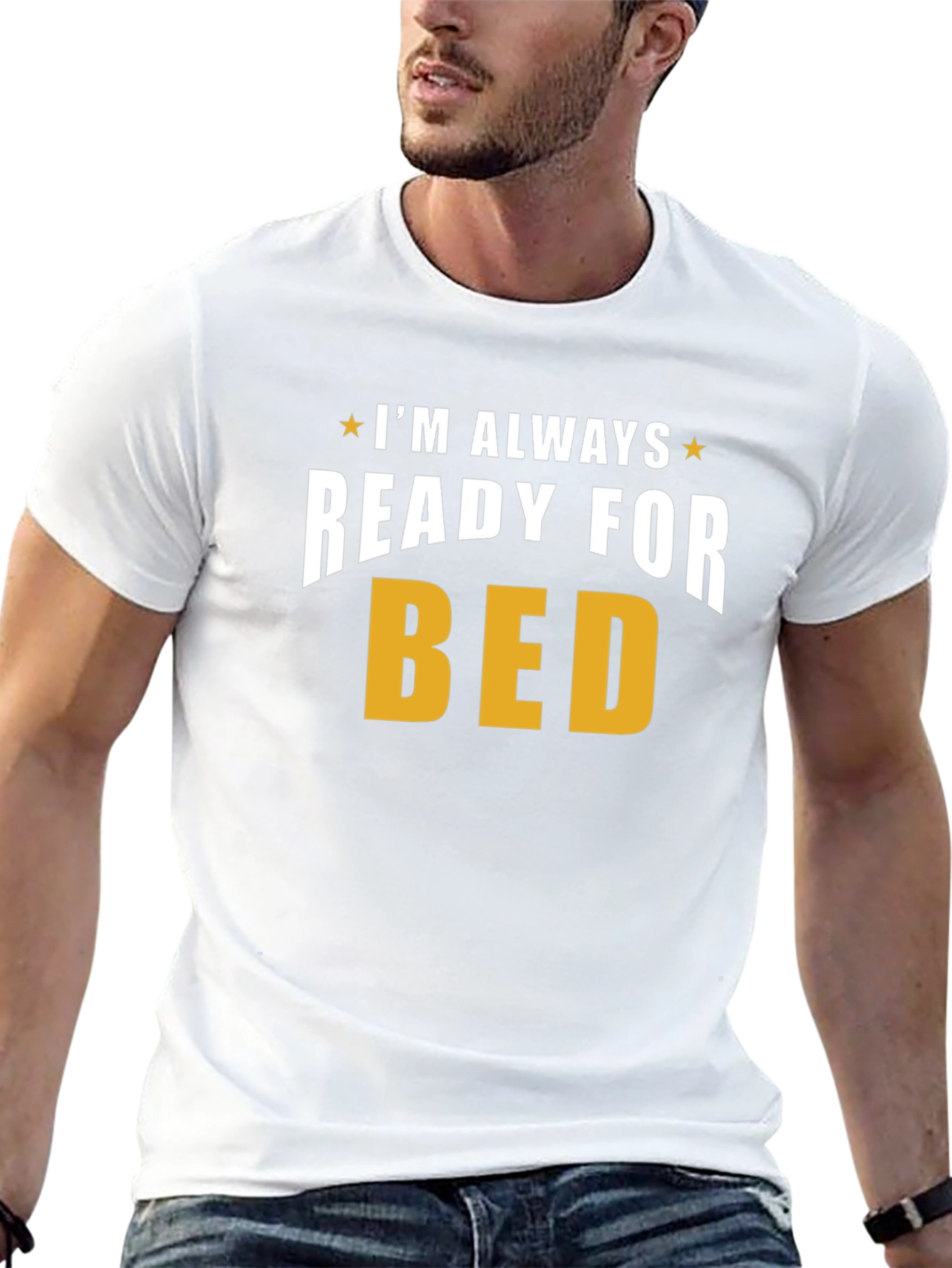 Always Ready for Bed T-Shirt