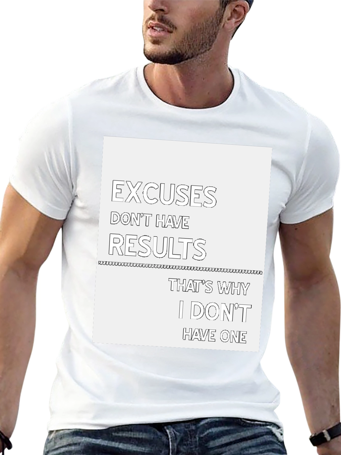 Motivational T-Shirt: Excuses Dont Have Results