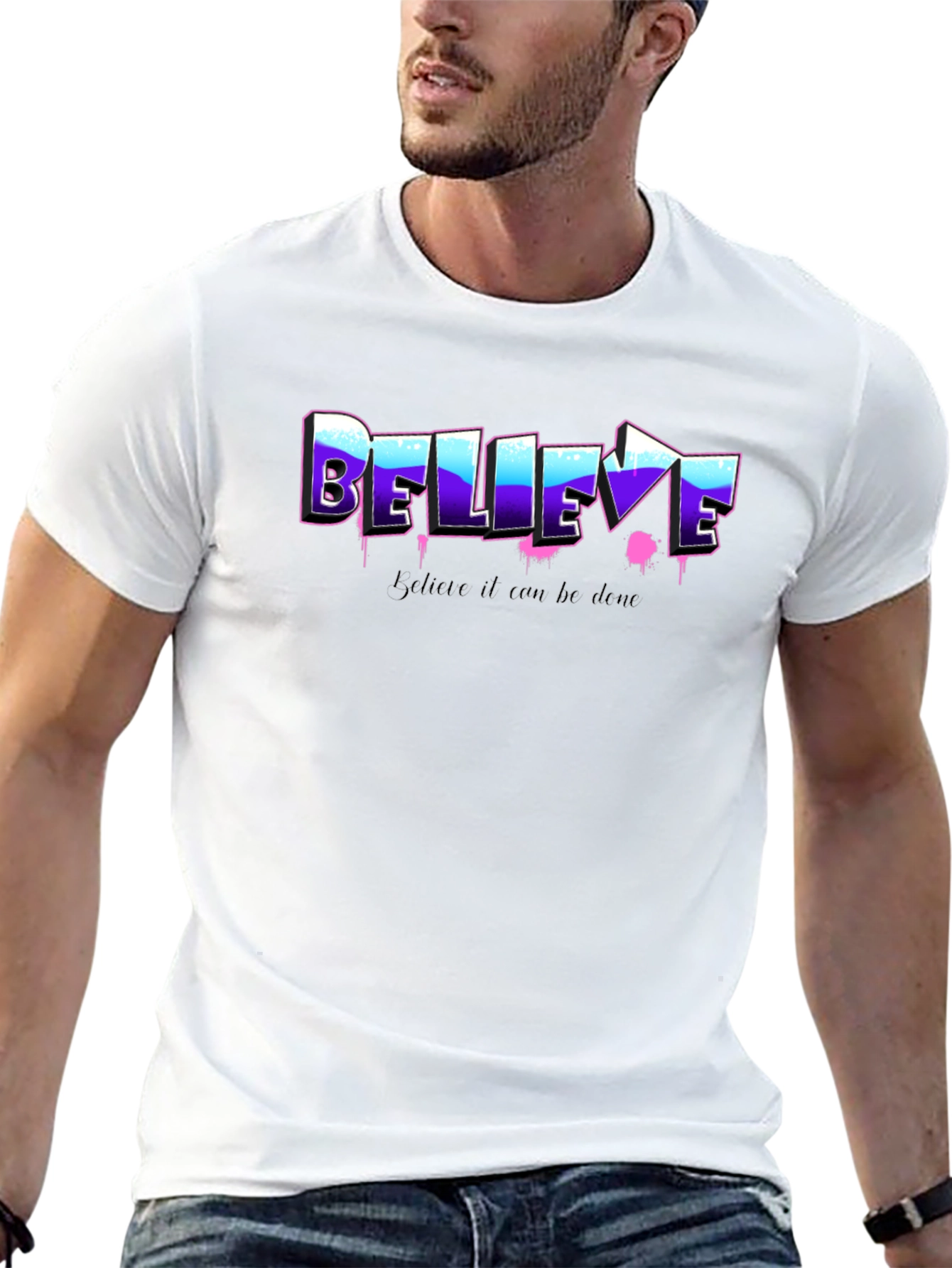 Believe Graphic Tee - Motivational Shirt