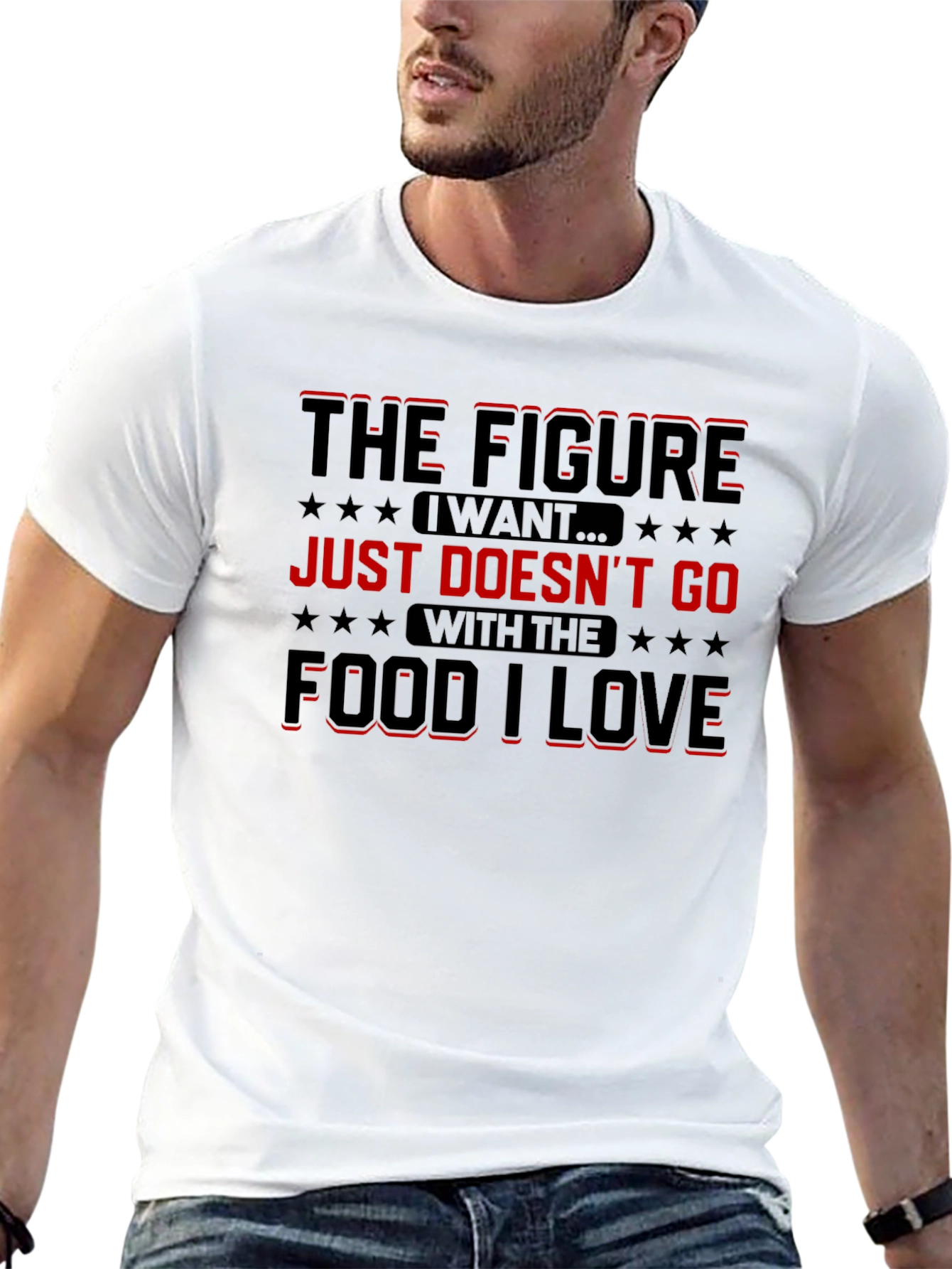Funny Food Lover T-Shirt: The Figure I Want