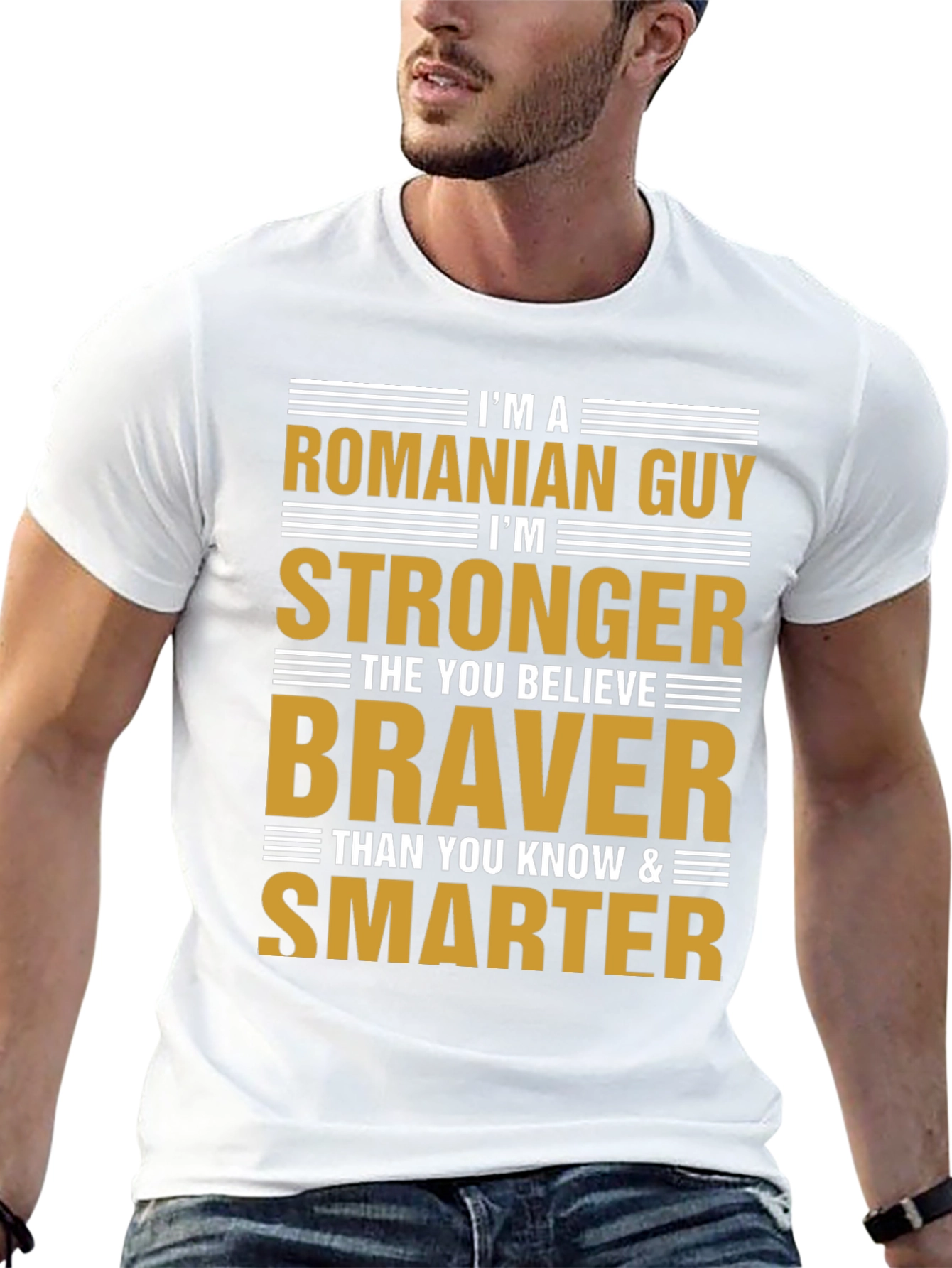 Romanian Guy T-Shirt - Strong Brave Smart