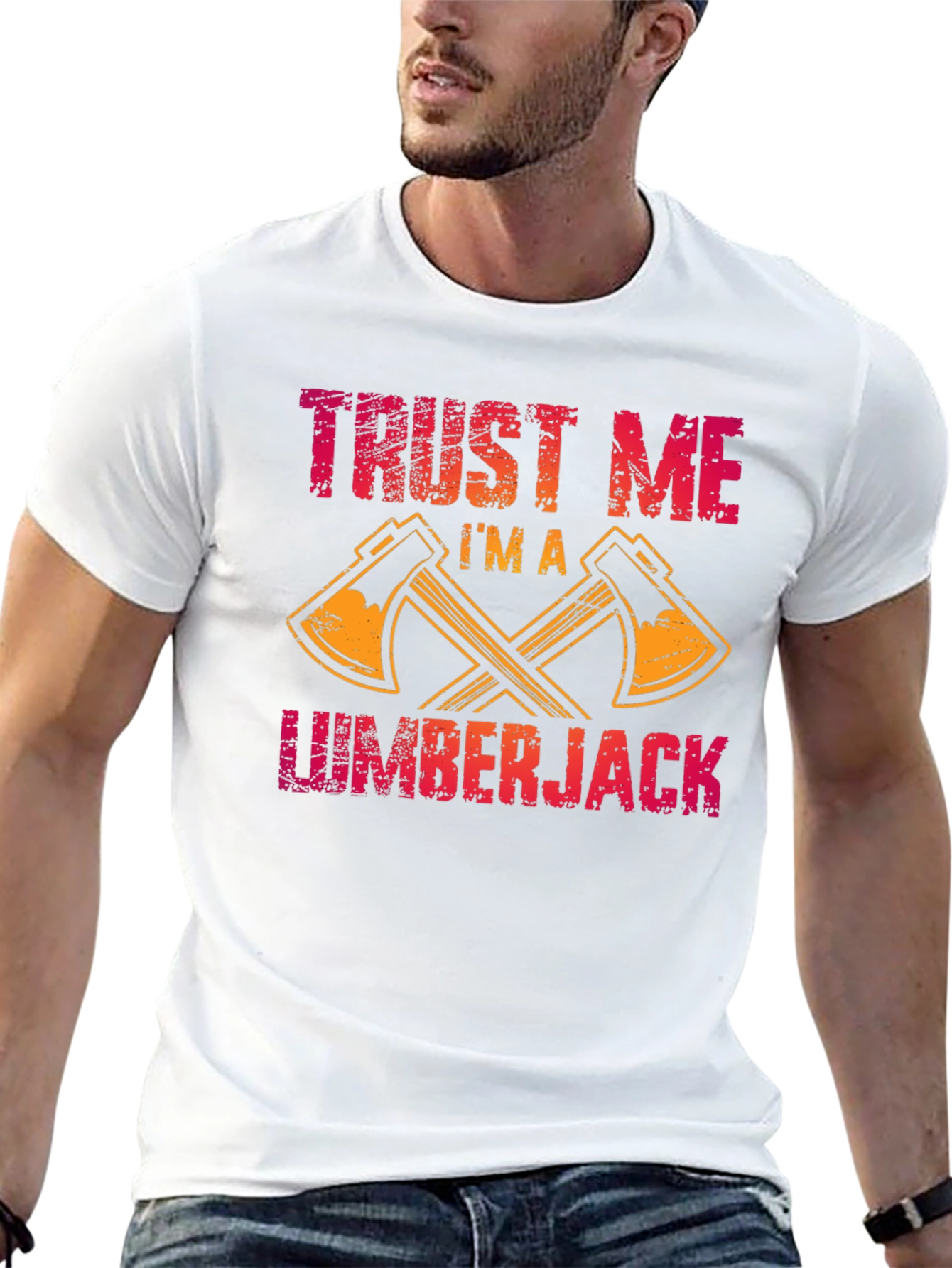 Trust Me Im a Lumberjack T-Shirt