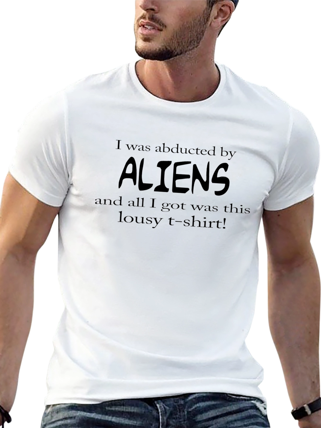 Abducted by Aliens Graphic T-Shirt - Funny Sarcastic Tee