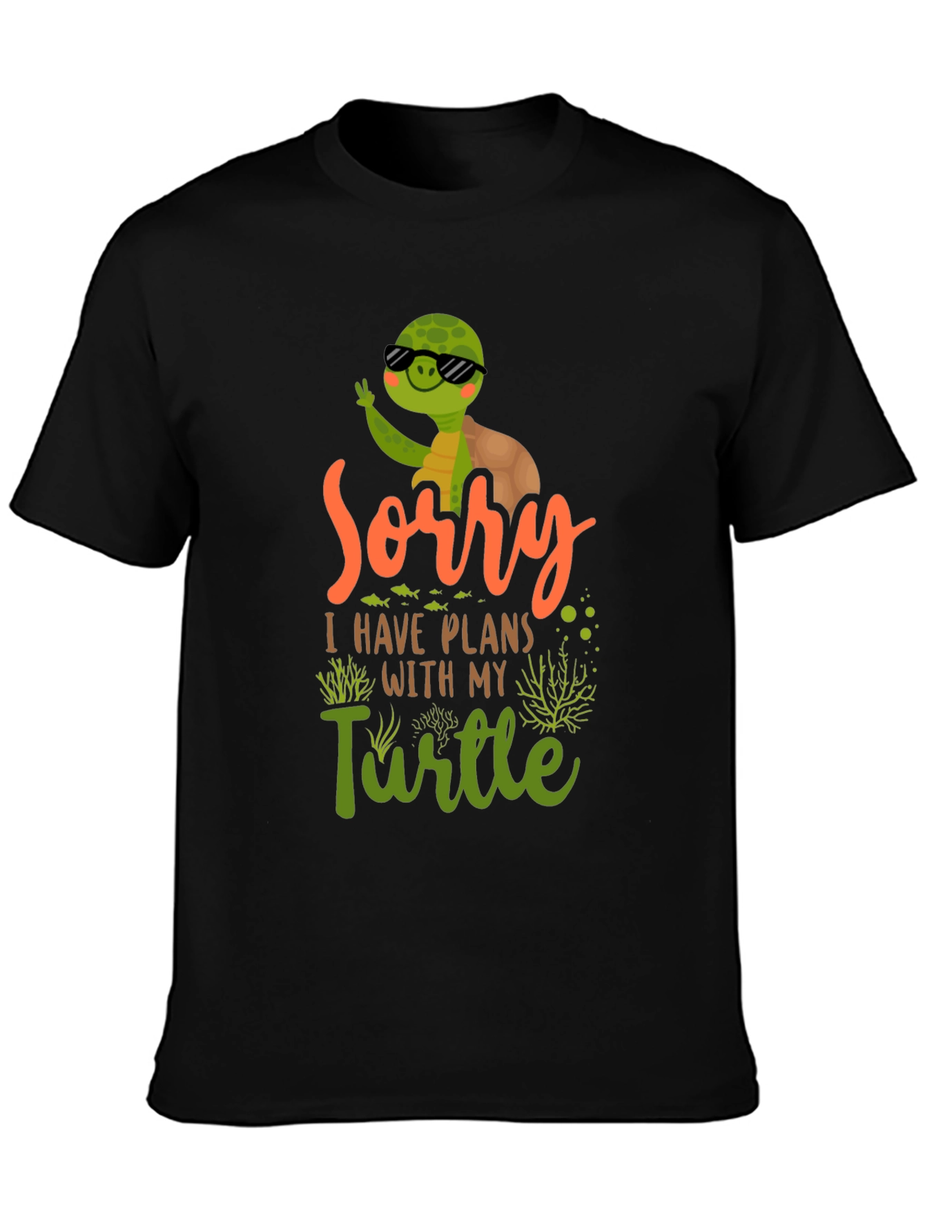 Sorry I Have Plans With My Turtle T-Shirt