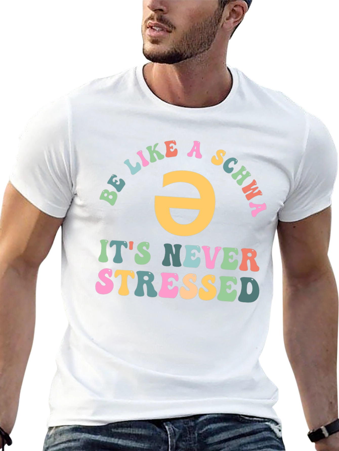 Be Like a Schwa T-Shirt - Never Stressed