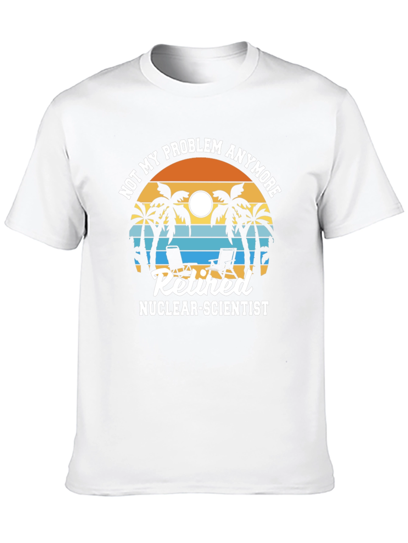 Retired Nuclear Scientist T-Shirt - Palm Tree Design