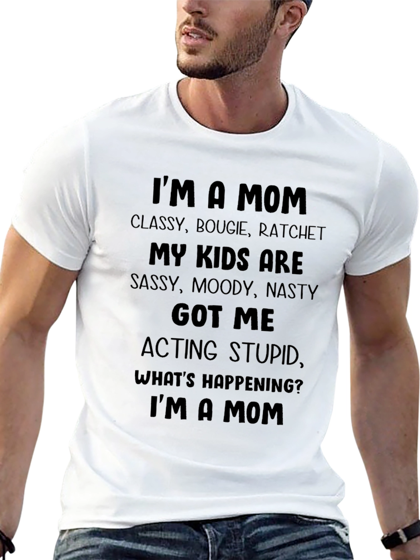 Im A Mom T-Shirt - Classy Bougie Ratchet