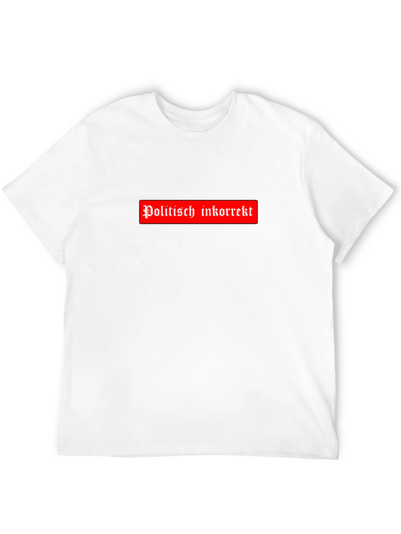 Politisch Inkorrekt T-Shirt