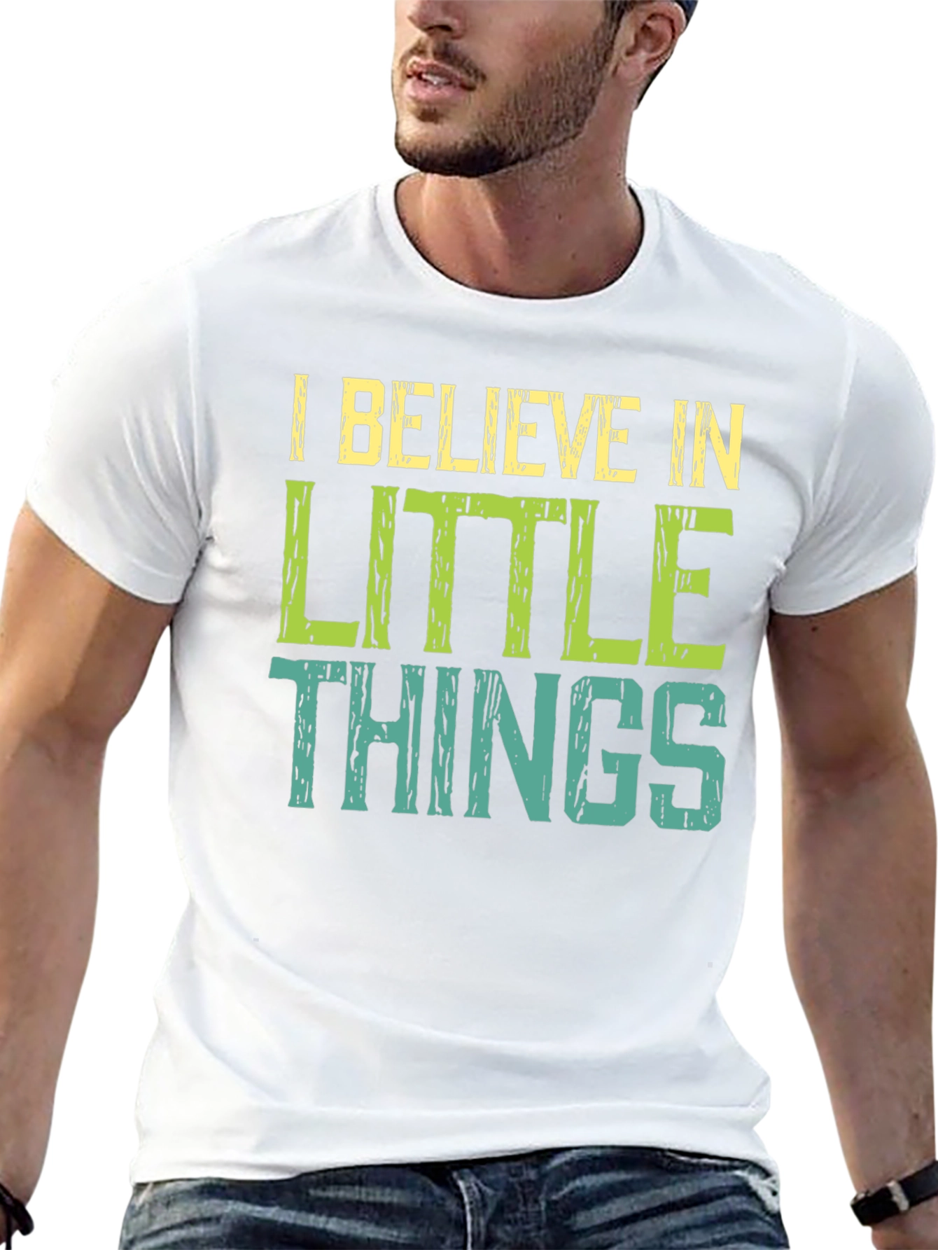 I Believe In Little Things T-Shirt