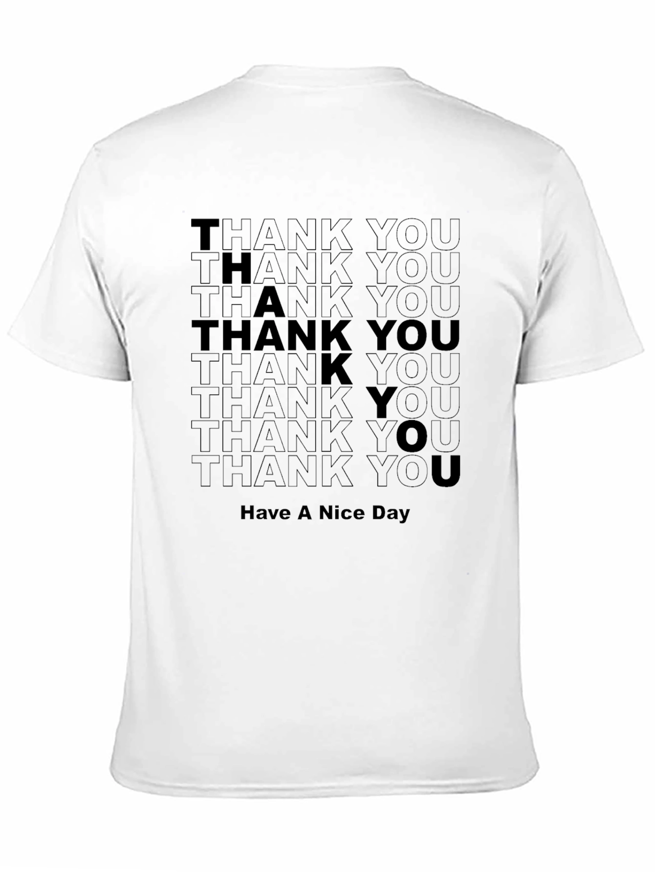 Thank You Have A Nice Day Graphic Tee