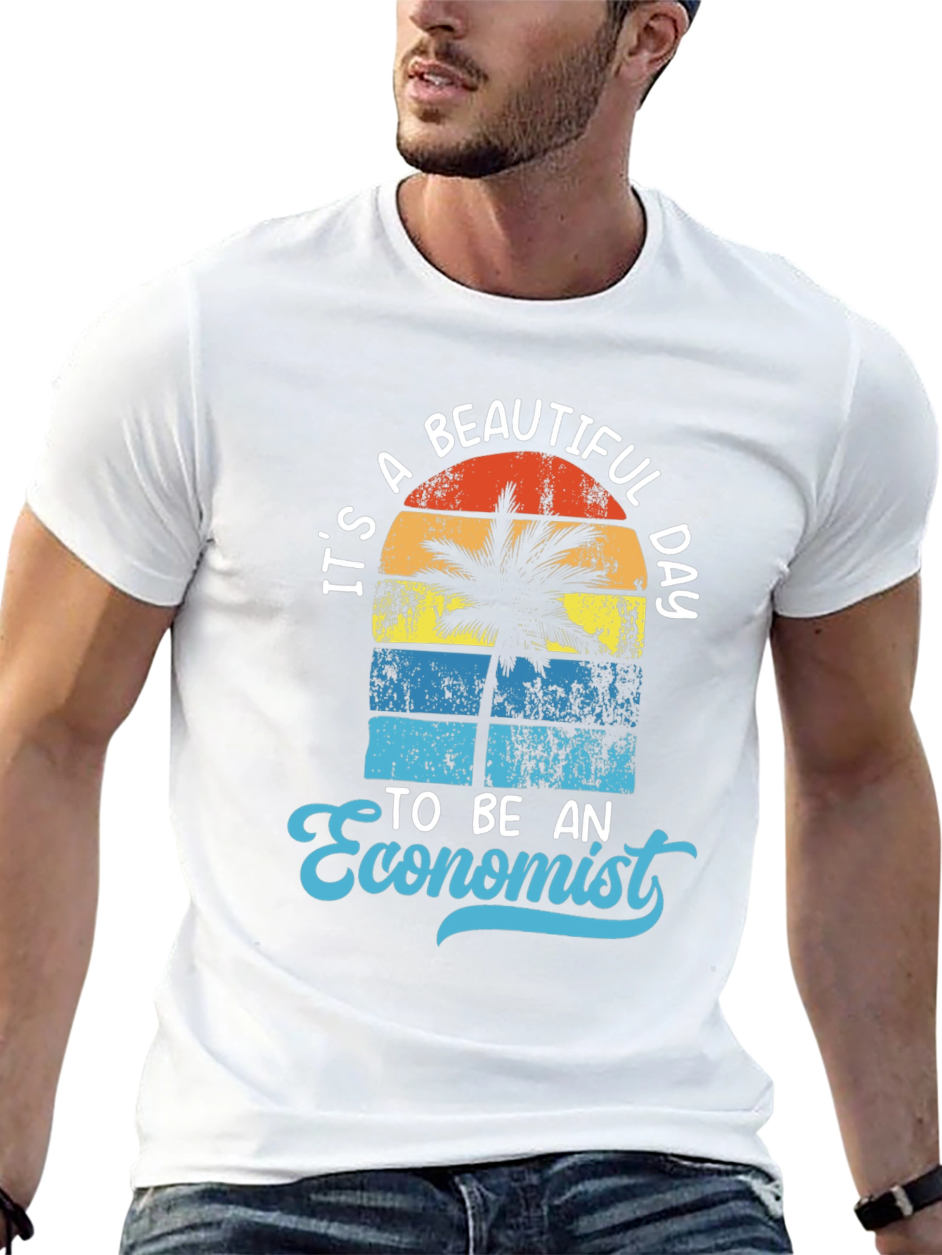 Its a Beautiful Day to be an Economist T-Shirt