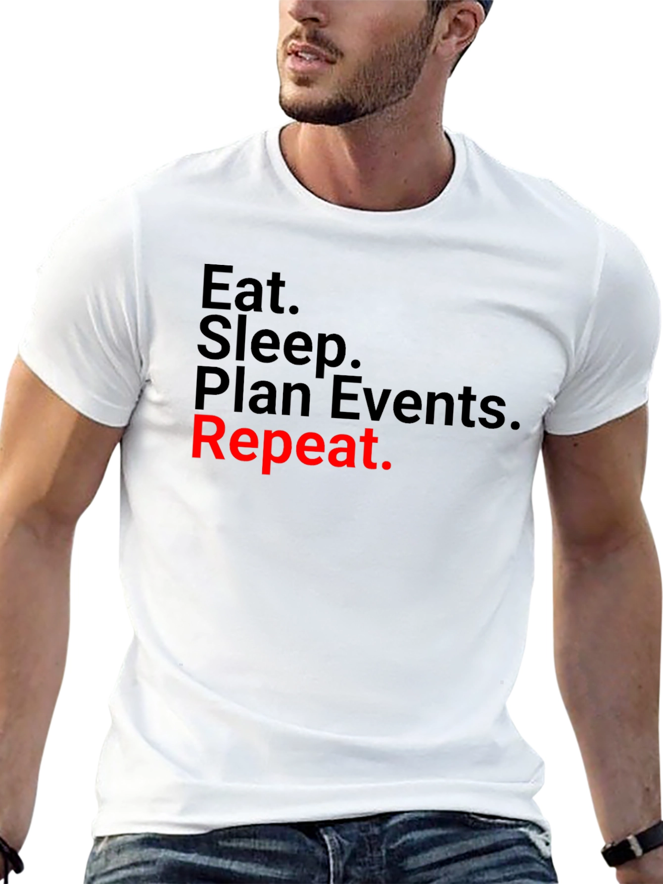 Eat Sleep Plan Events Repeat T-Shirt