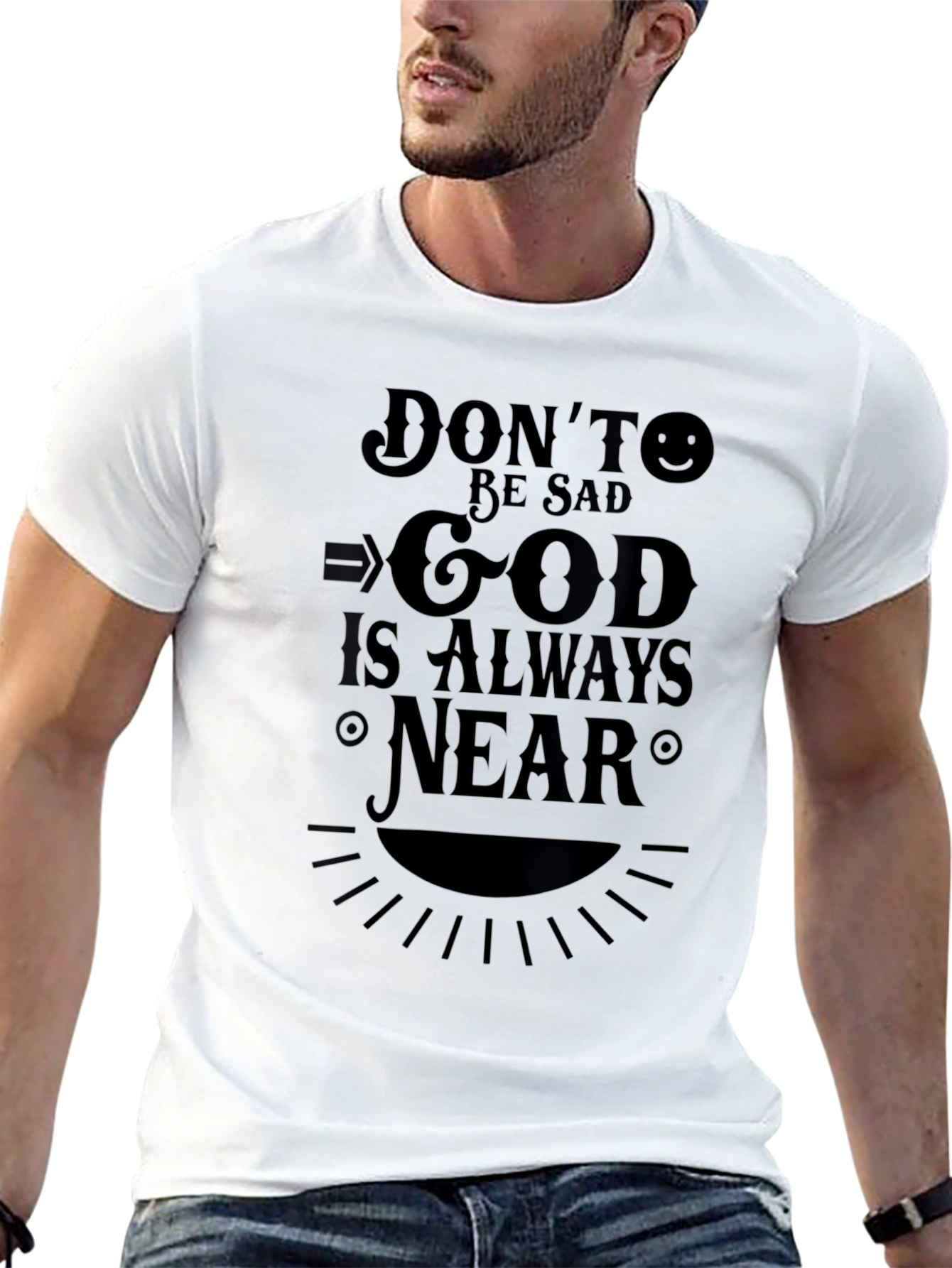 Dont Be Sad God Is Always Near T-Shirt