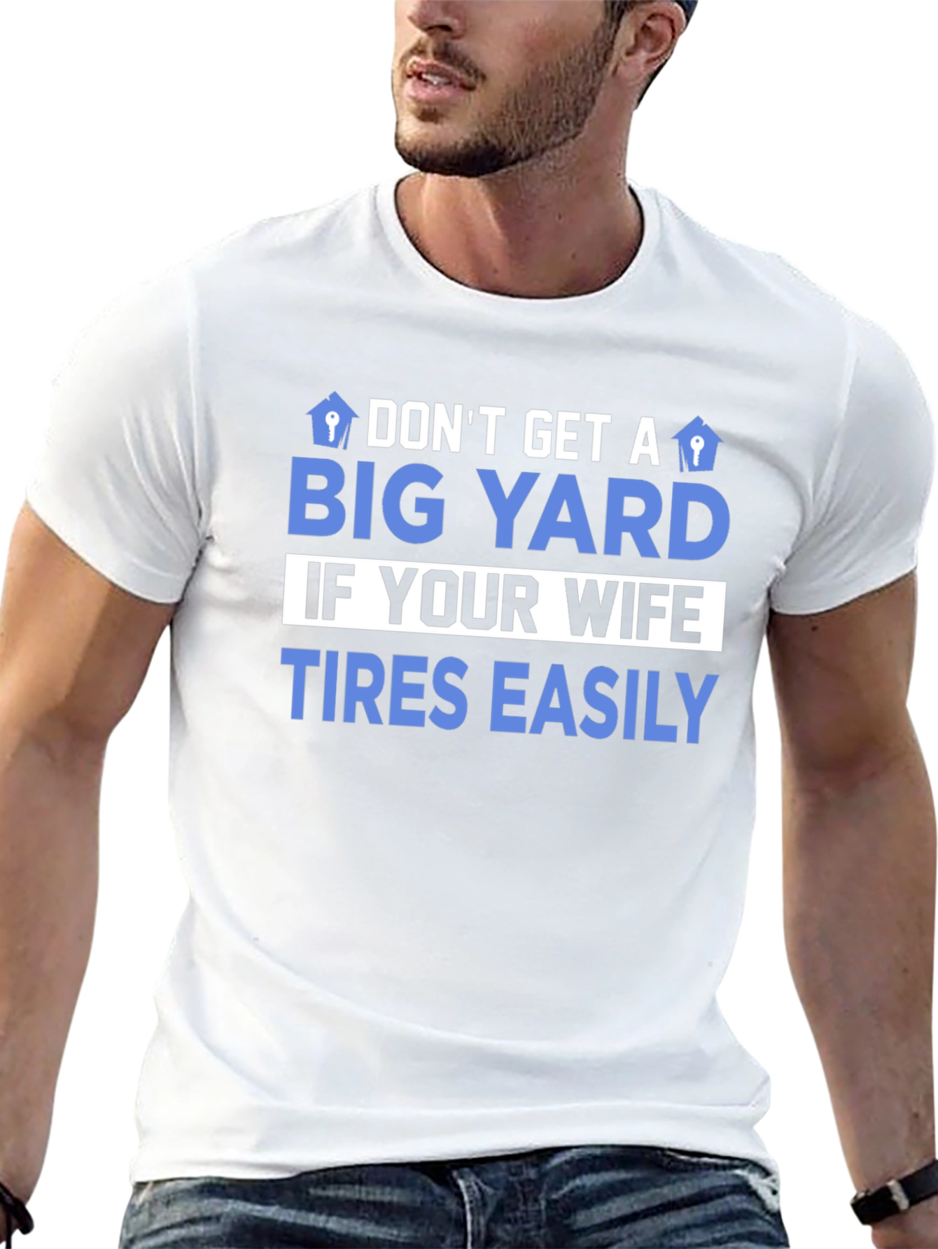 Dont Get A Big Yard Mens Graphic T-Shirt