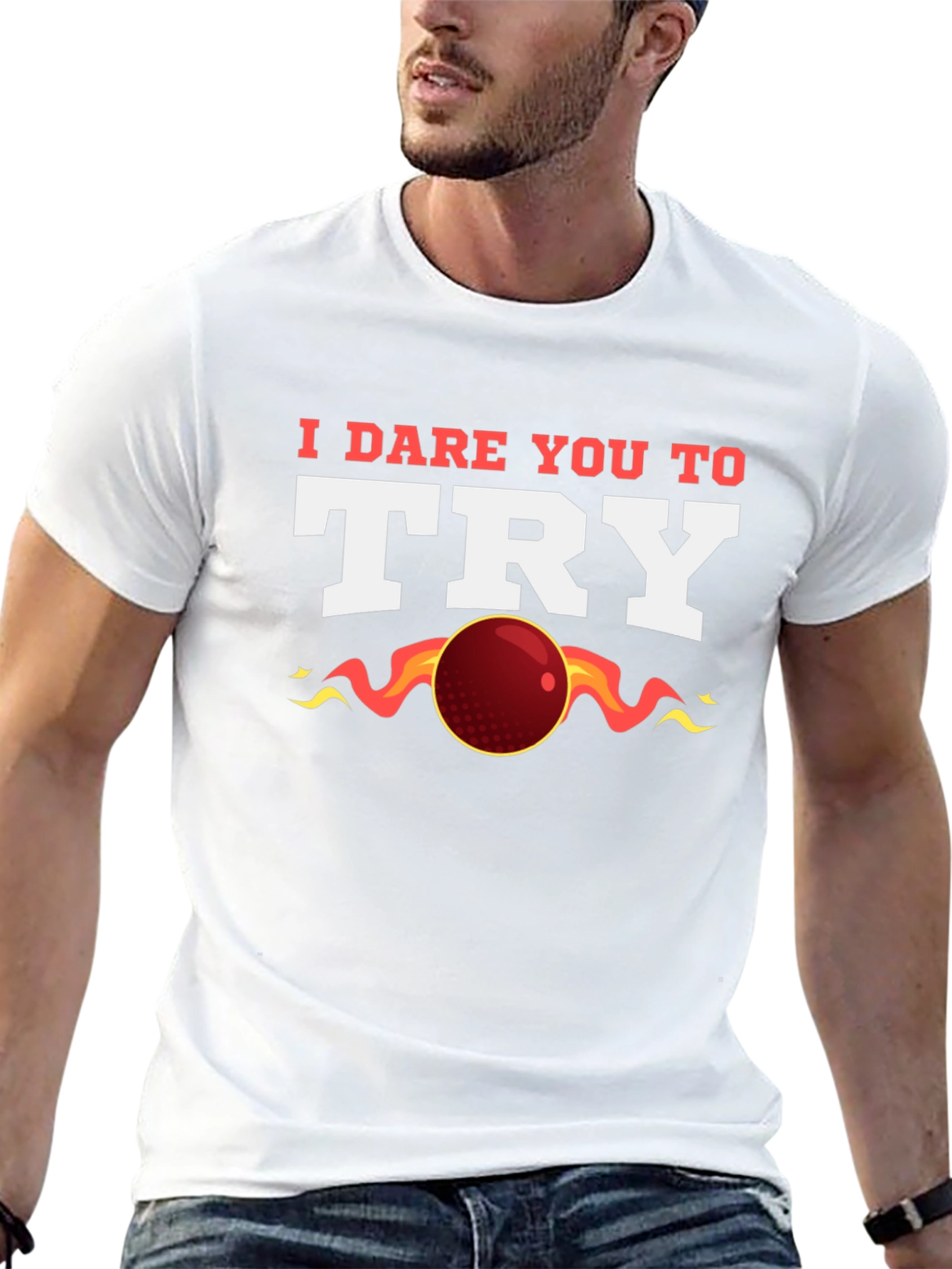 I Dare You to Try T-Shirt