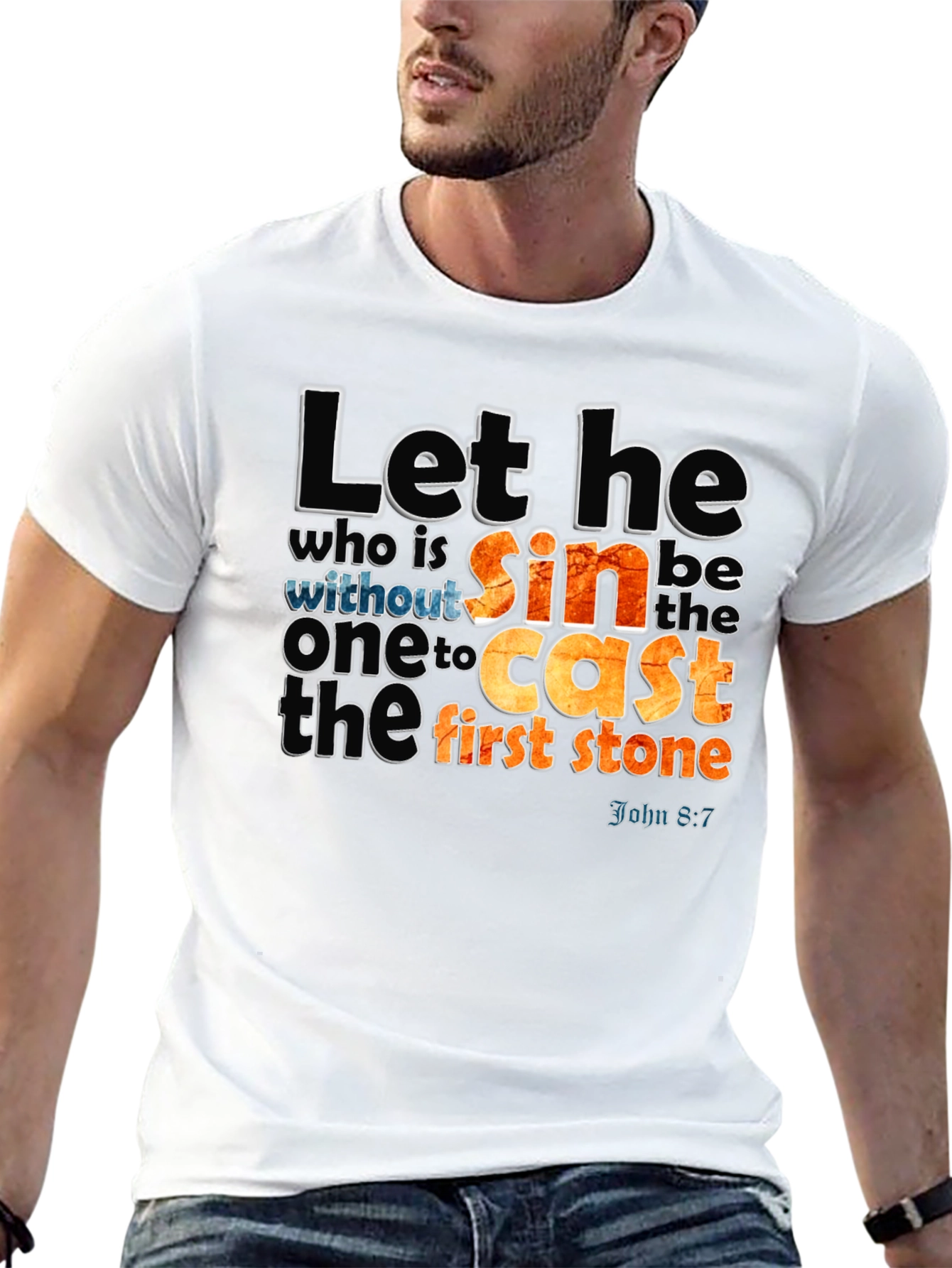 Let He Who is Without Sin T-Shirt