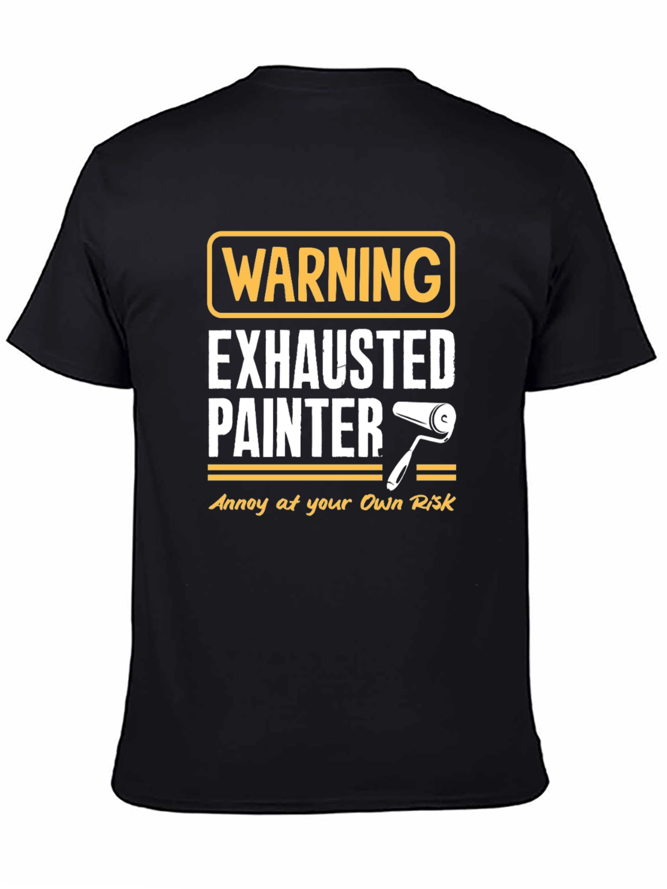 Exhausted Painter Warning T-Shirt