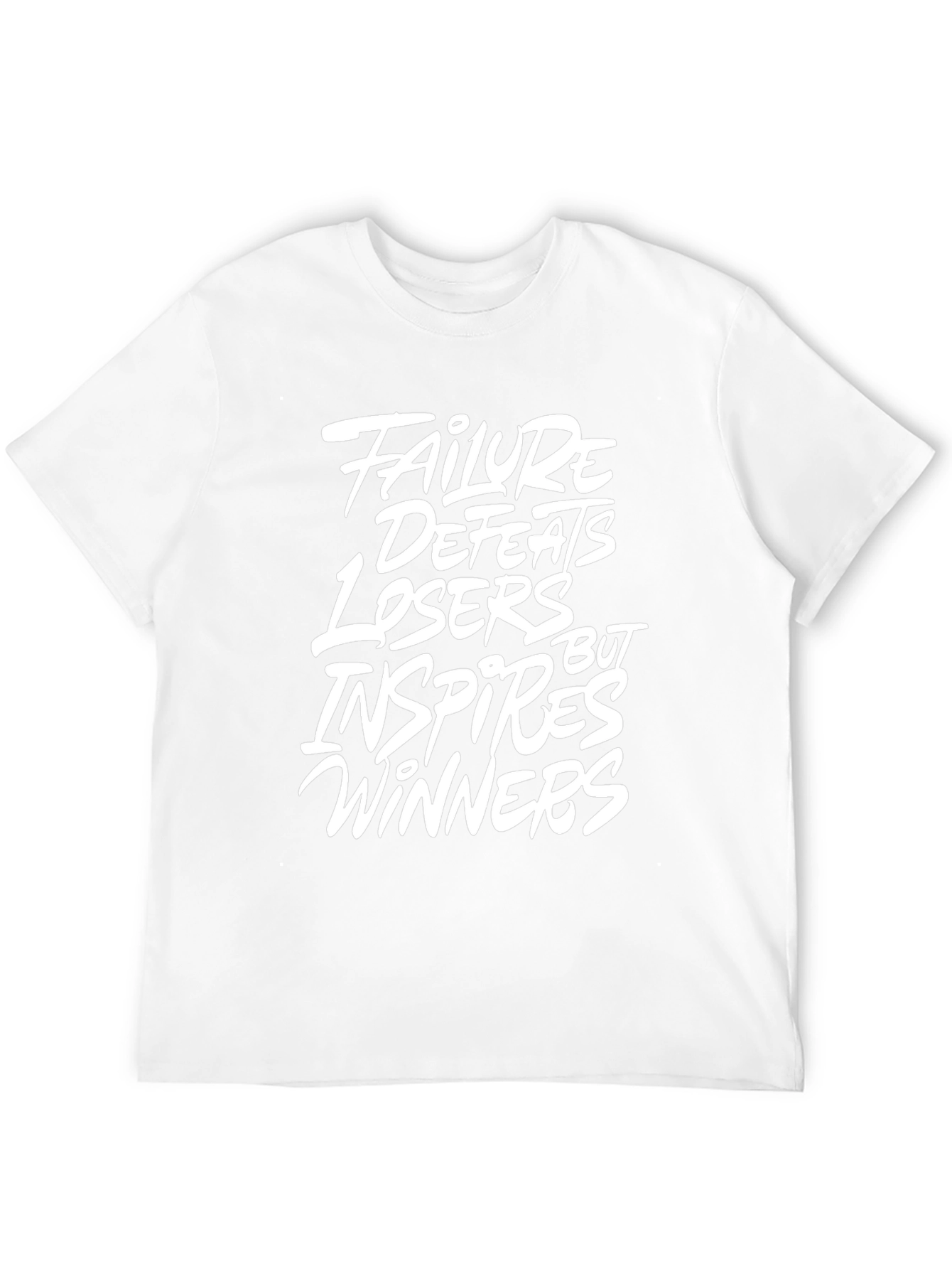 Inspirational Graphic Tee - Failure Defeats Losers Inspires Winners