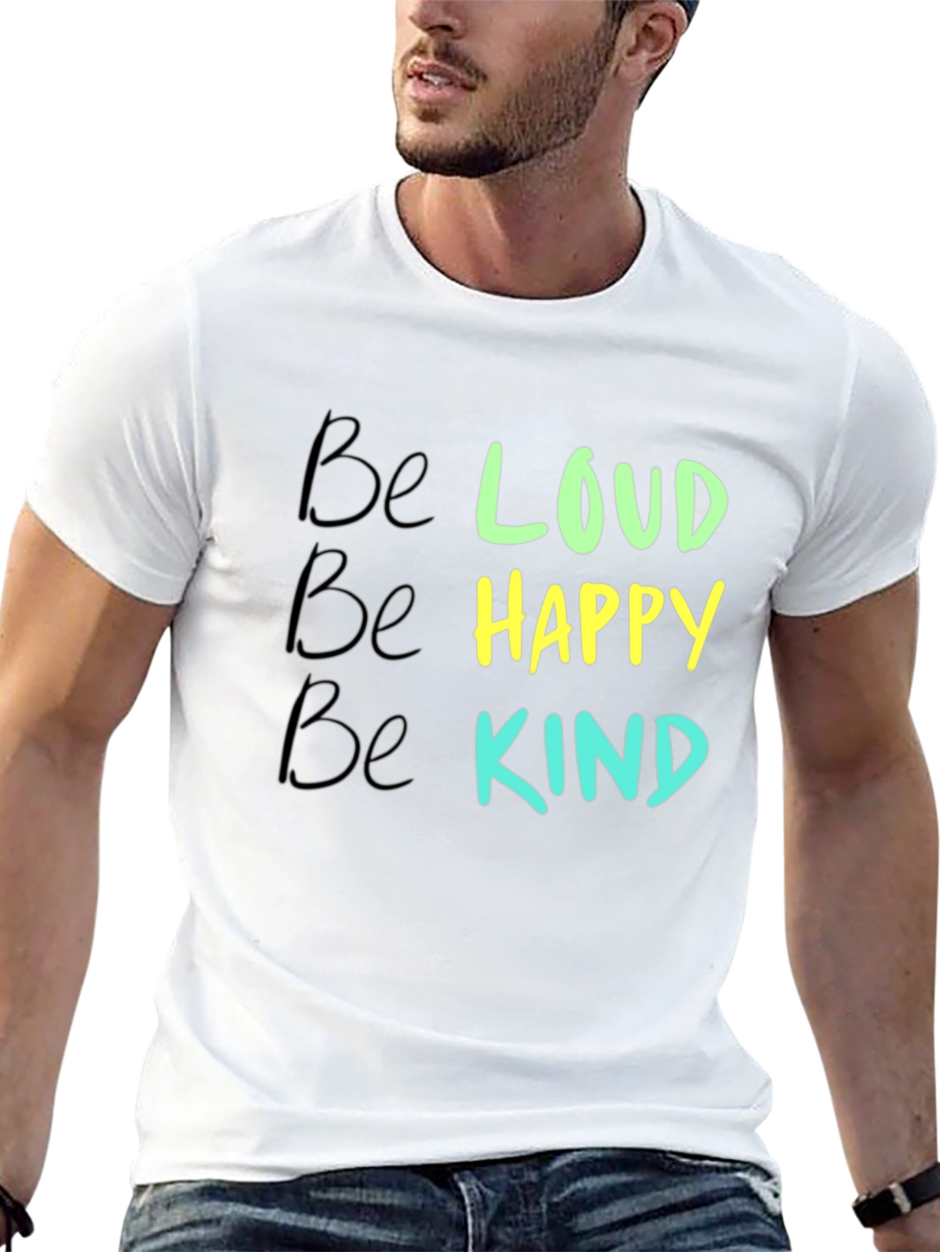 Be Loud Happy Kind Graphic Tee