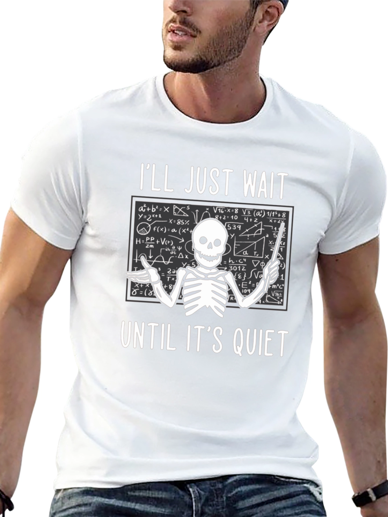 Ill Just Wait Until Its Quiet T-Shirt Teacher Skeleton
