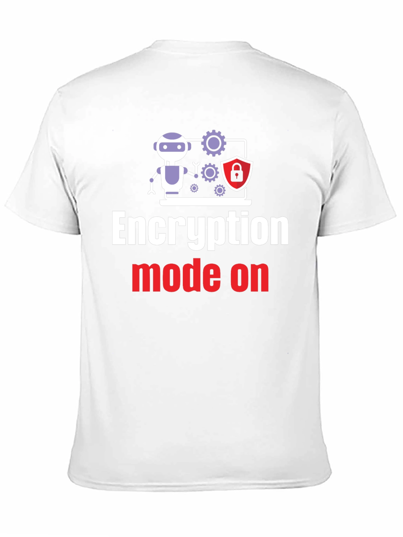 Encryption Mode On T-Shirt - Tech Humor Tee
