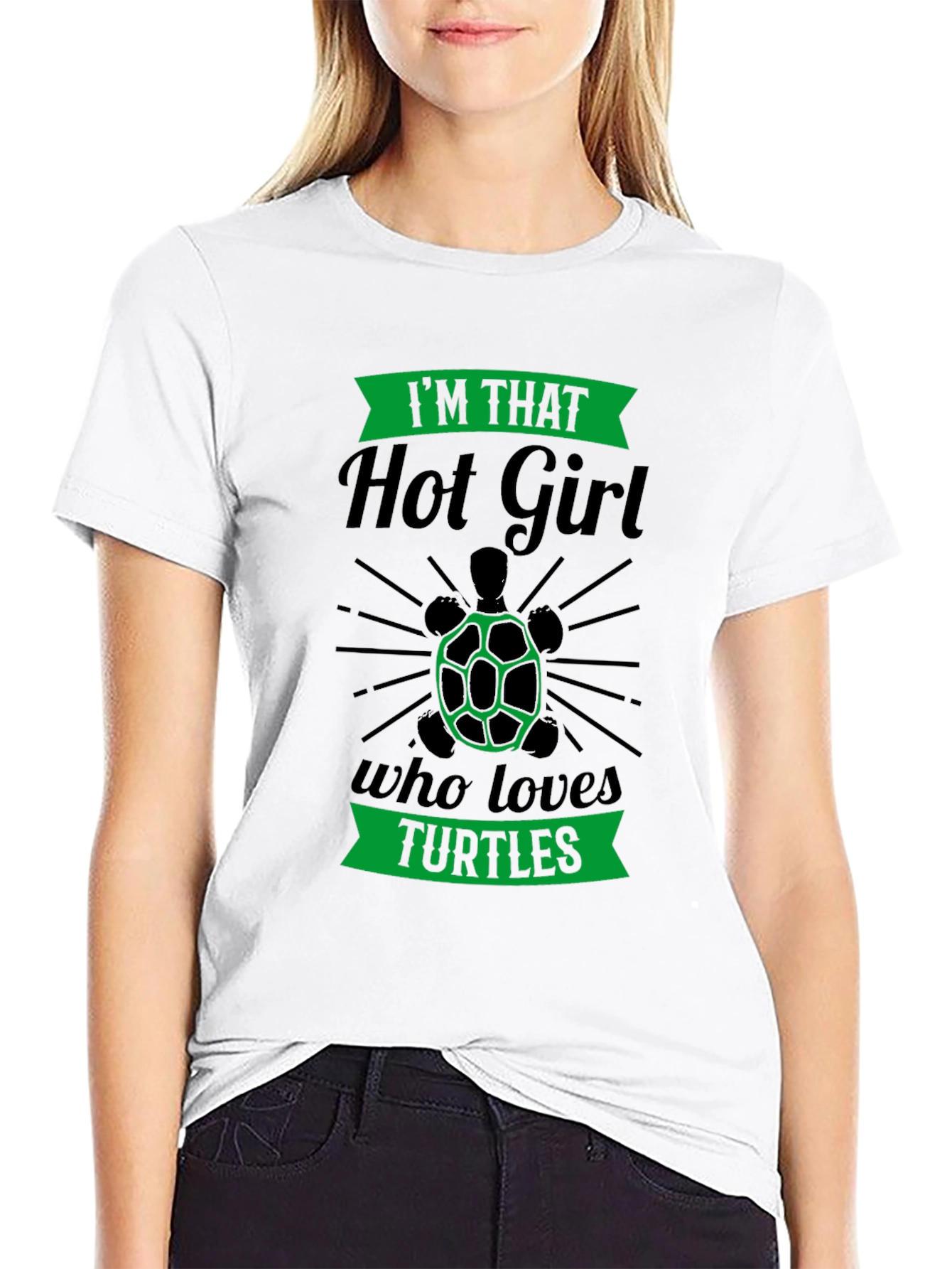 Im That Hot Girl Who Loves Turtles T-Shirt