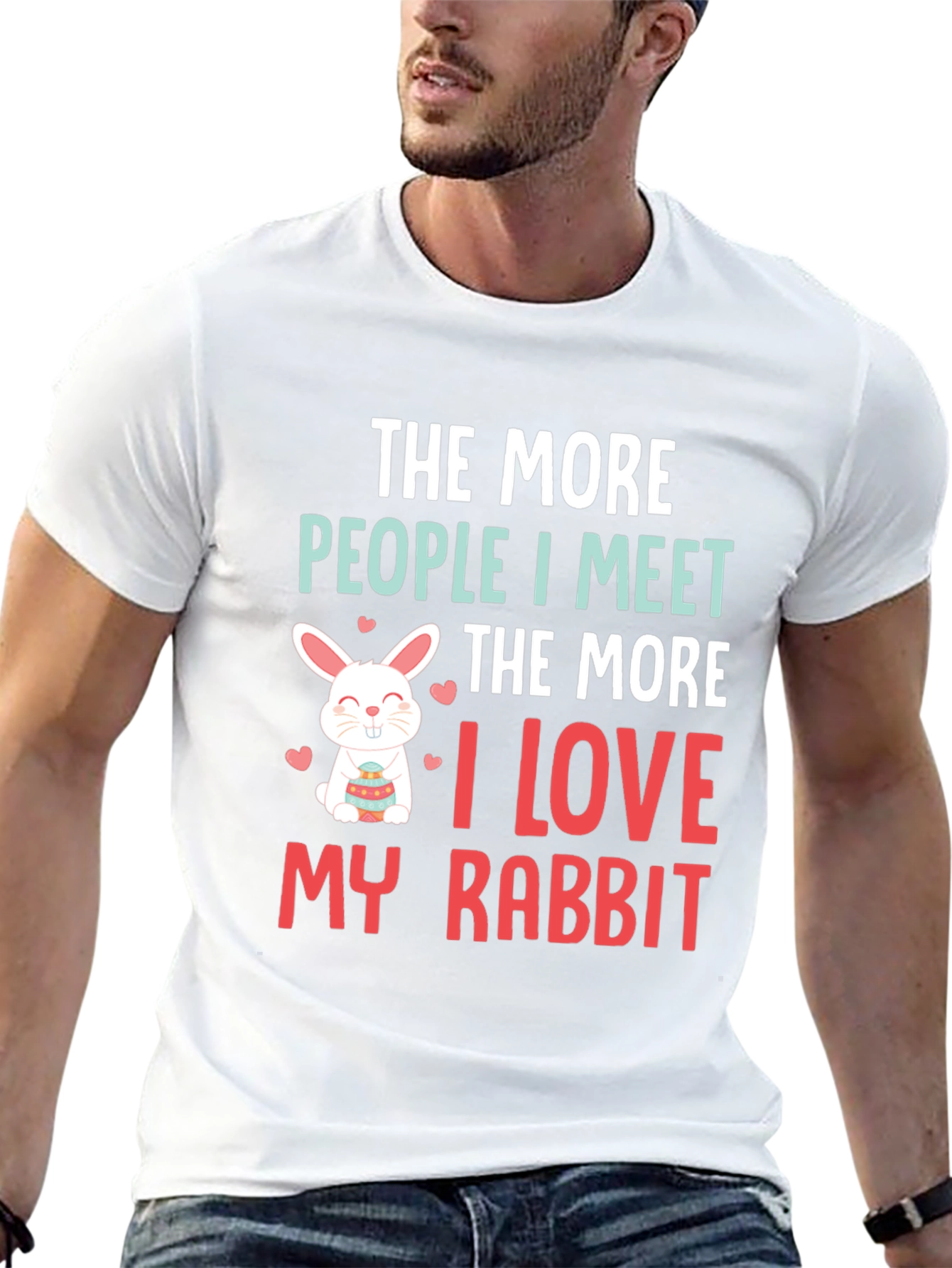 Rabbit Lover T-Shirt: The More People I Meet