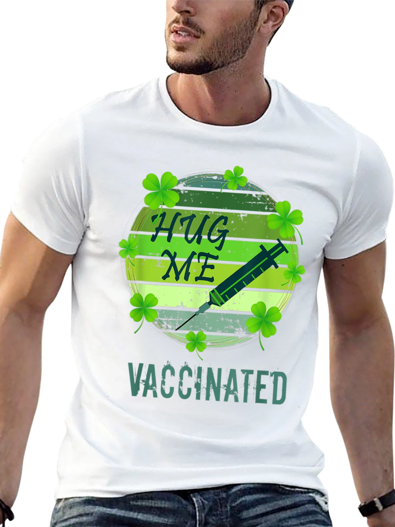 Hug Me Im Vaccinated St. Patricks Day T-Shirt