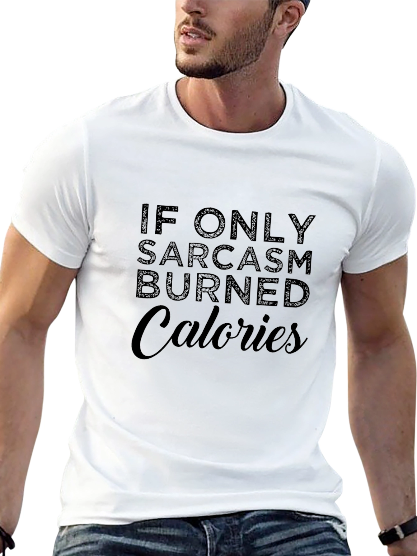 Sarcasm Burns Calories Funny Graphic T-Shirt