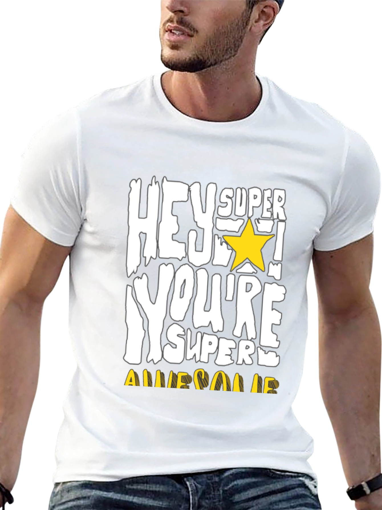 Hey Super Youre Awesome T-Shirt