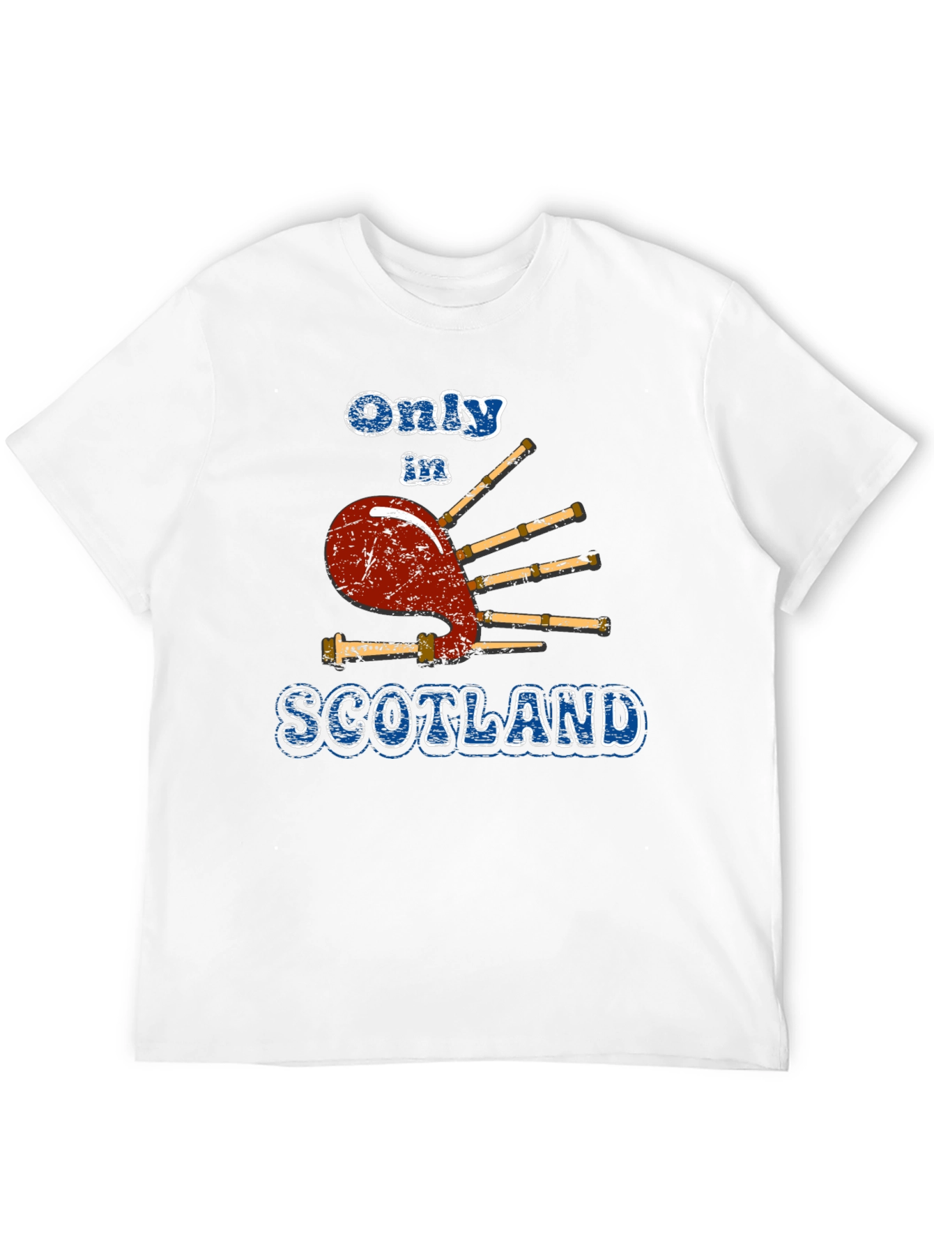 Only In Scotland Graphic T-Shirt