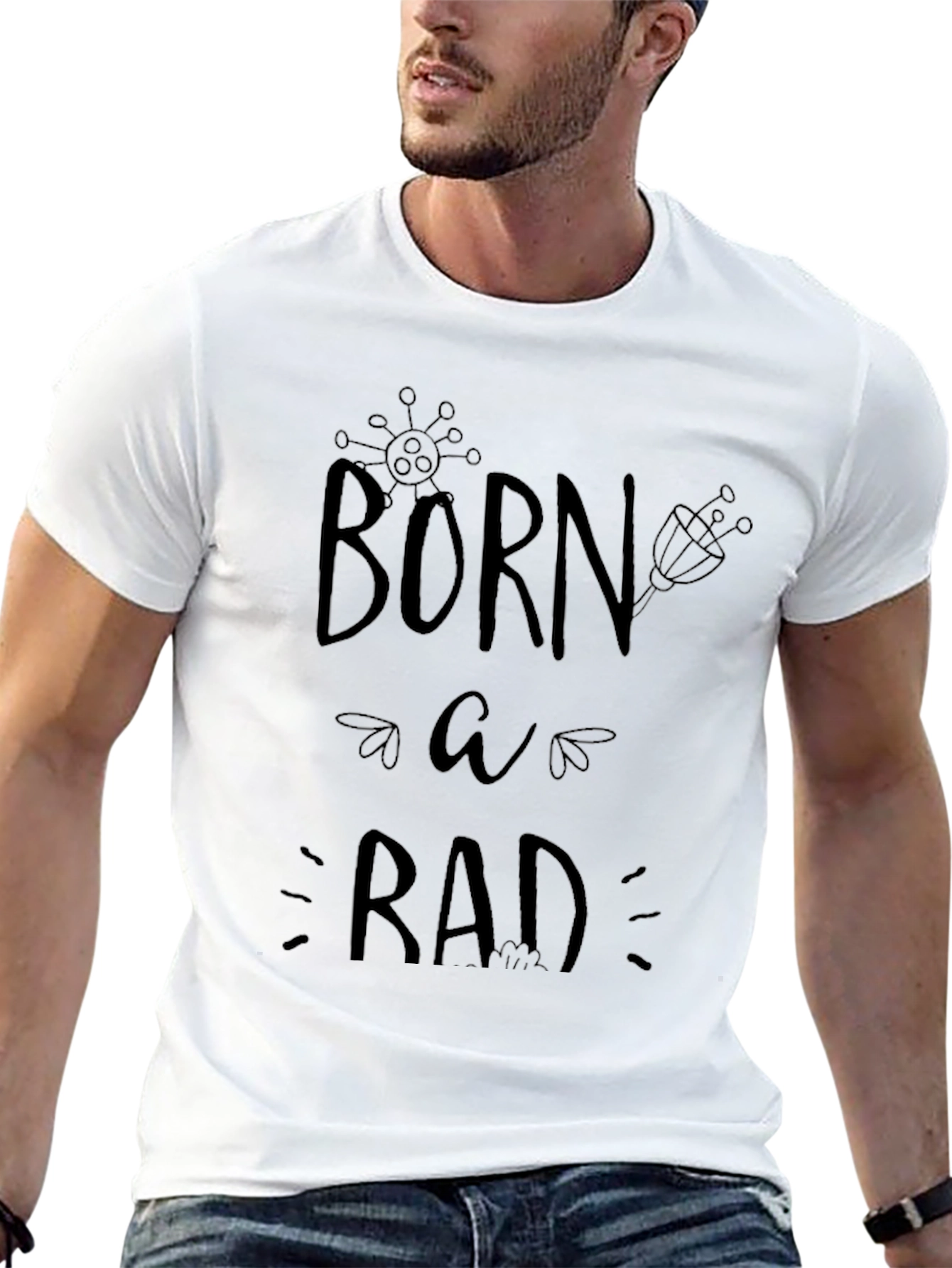Born Rad T-Shirt - Cool Graphic Tee