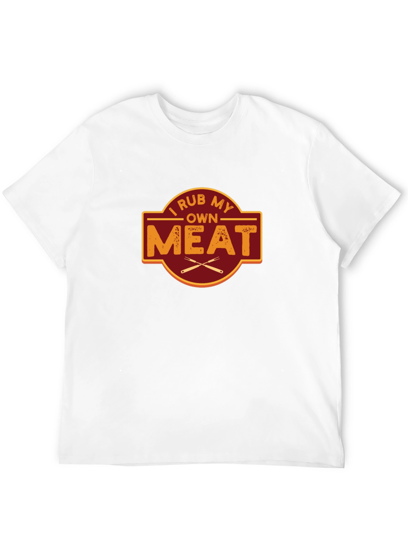 I Rub My Own Meat Graphic T-Shirt