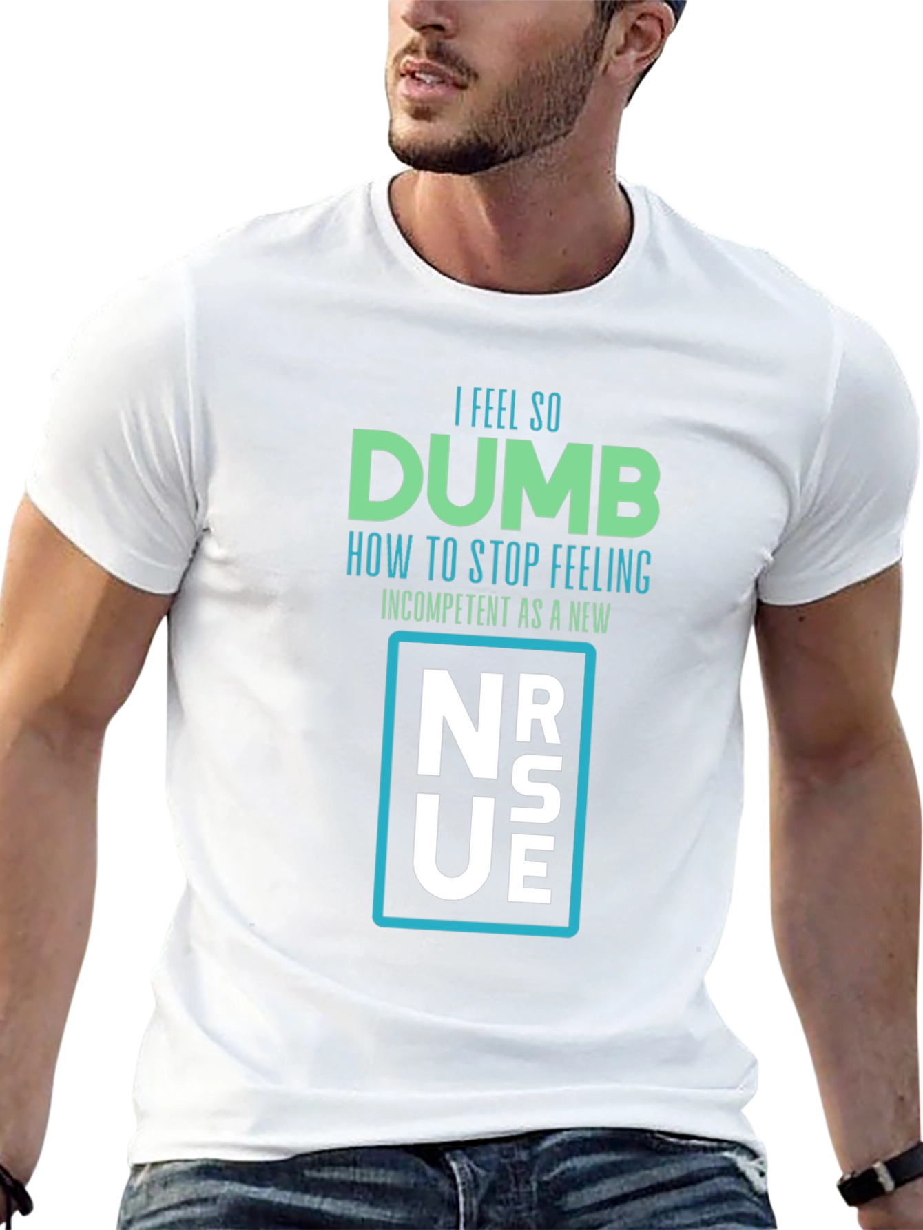 Dumb New Nurse T-Shirt - Funny RN Gift