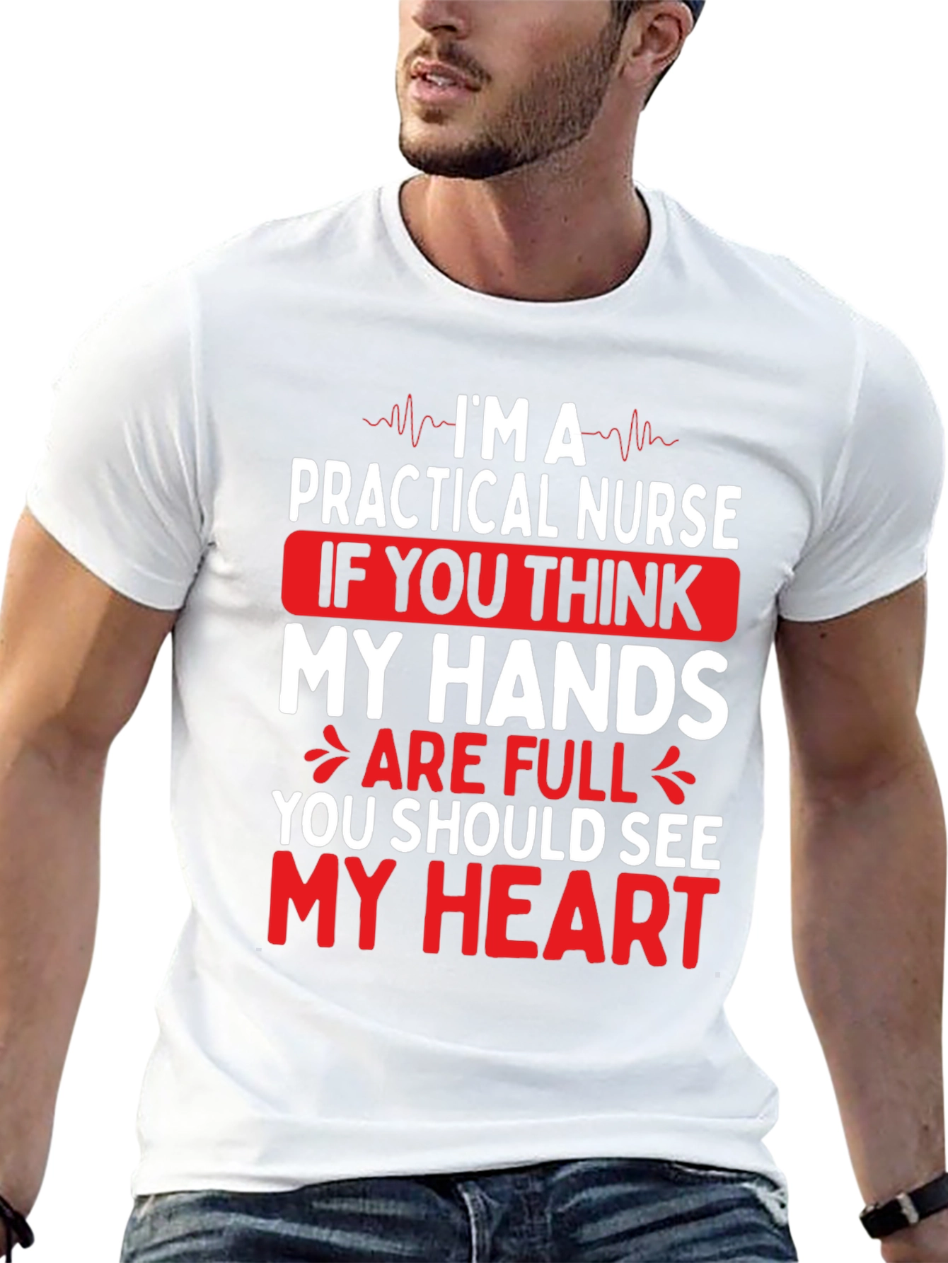 Practical Nurse Graphic T-Shirt - My Heart is Full