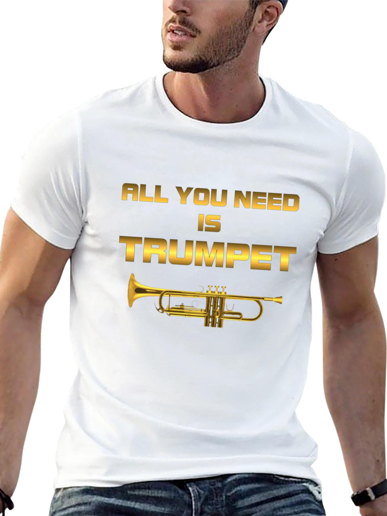 All You Need Is Trumpet T-Shirt - Musician Tee