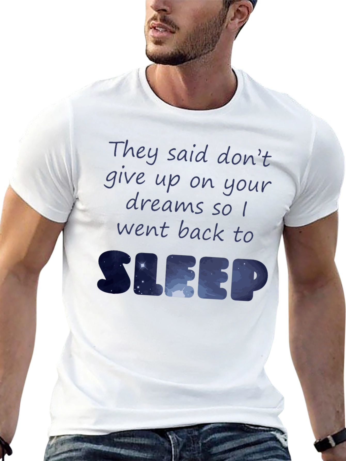 Dreamers Sleep Tee - Funny Graphic T-Shirt