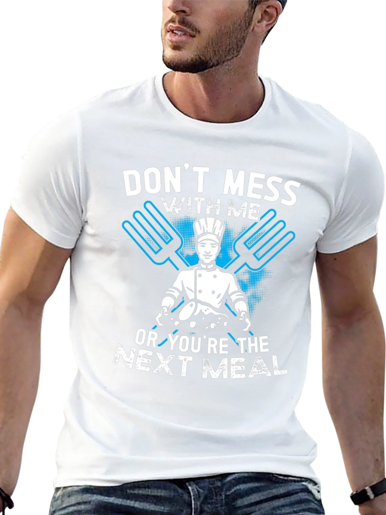 Dont Mess With Me Chef Graphic T-Shirt