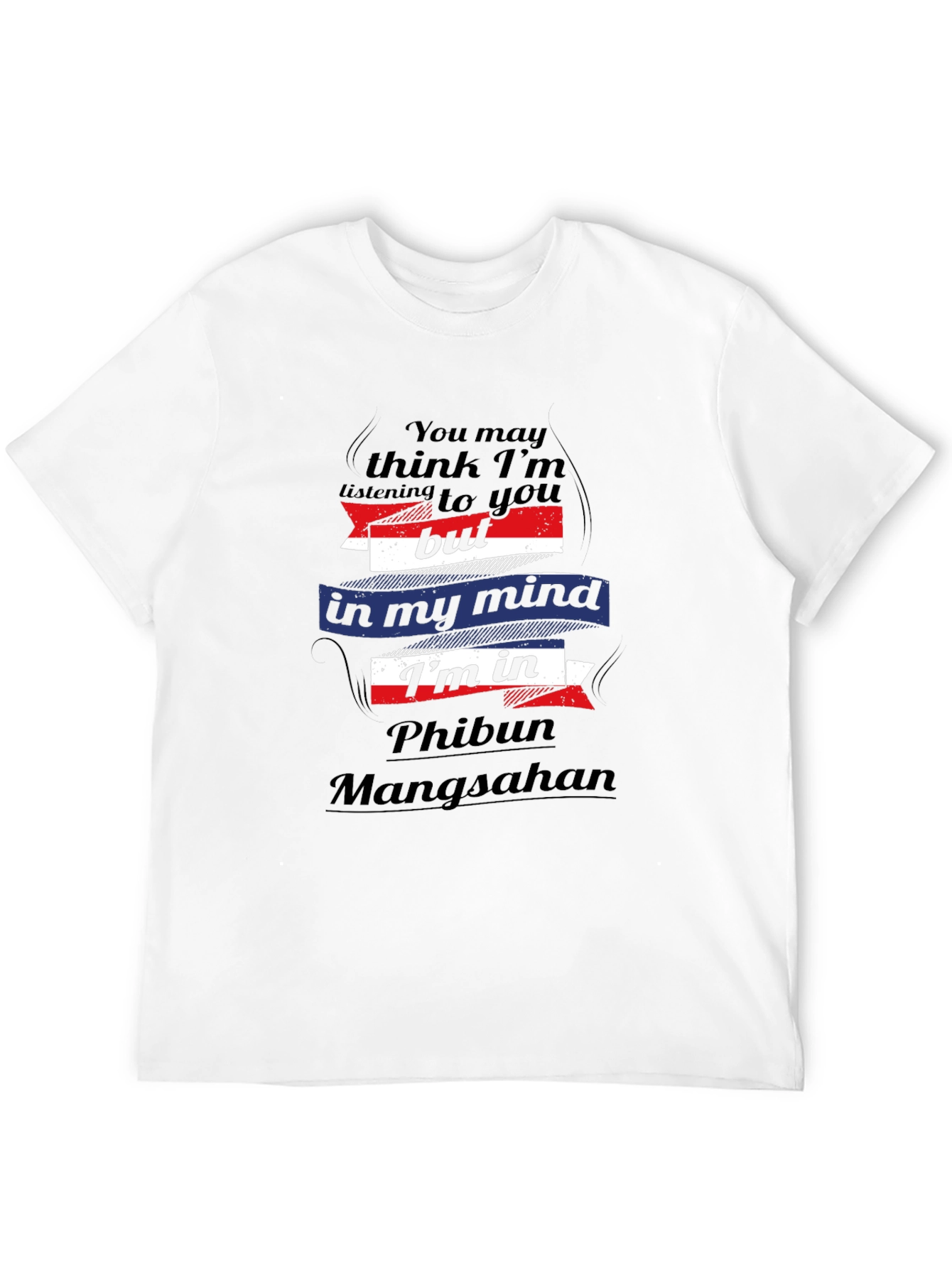 Phibun Mangsahan Mind T-Shirt