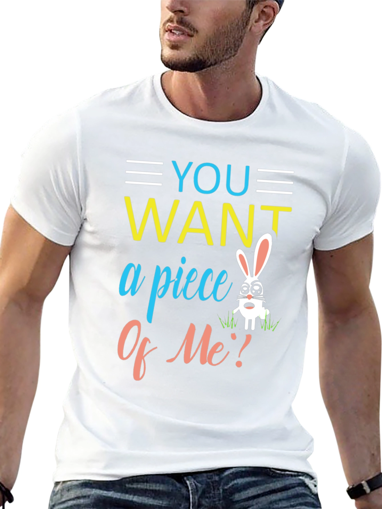 You Want A Piece Of Me Easter T-Shirt