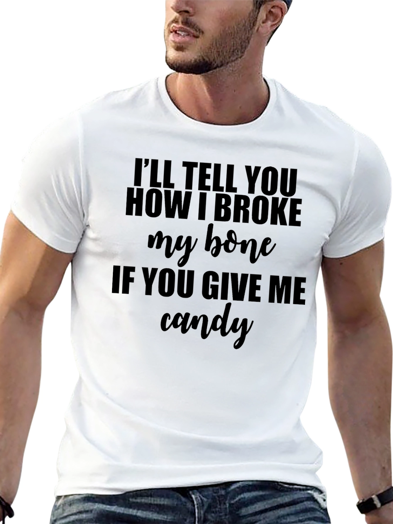 Funny Broke My Bone T-Shirt - Give Me Candy!