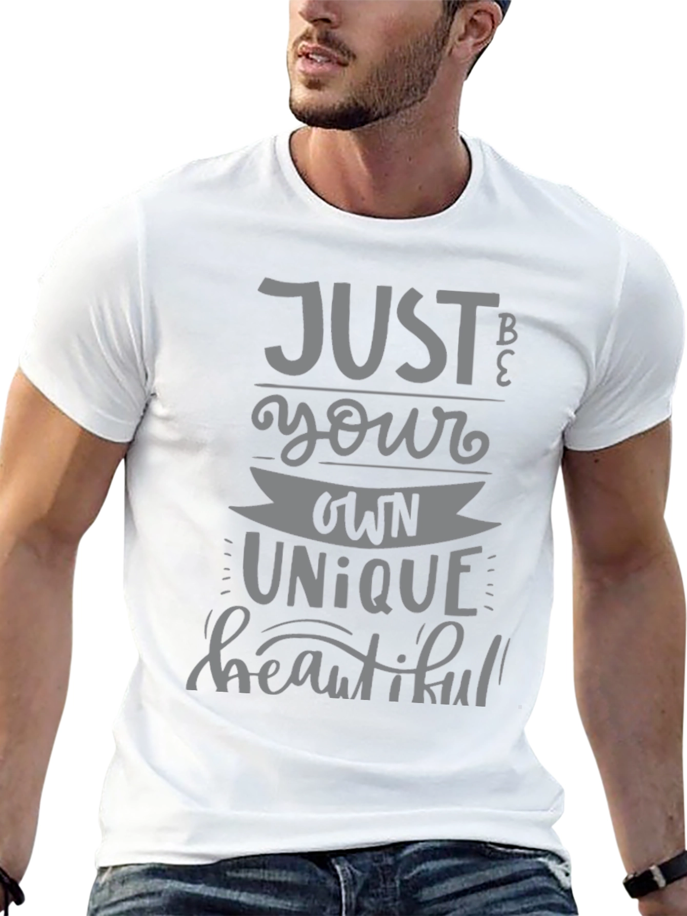 Just Be Your Own Unique Beautiful T-Shirt