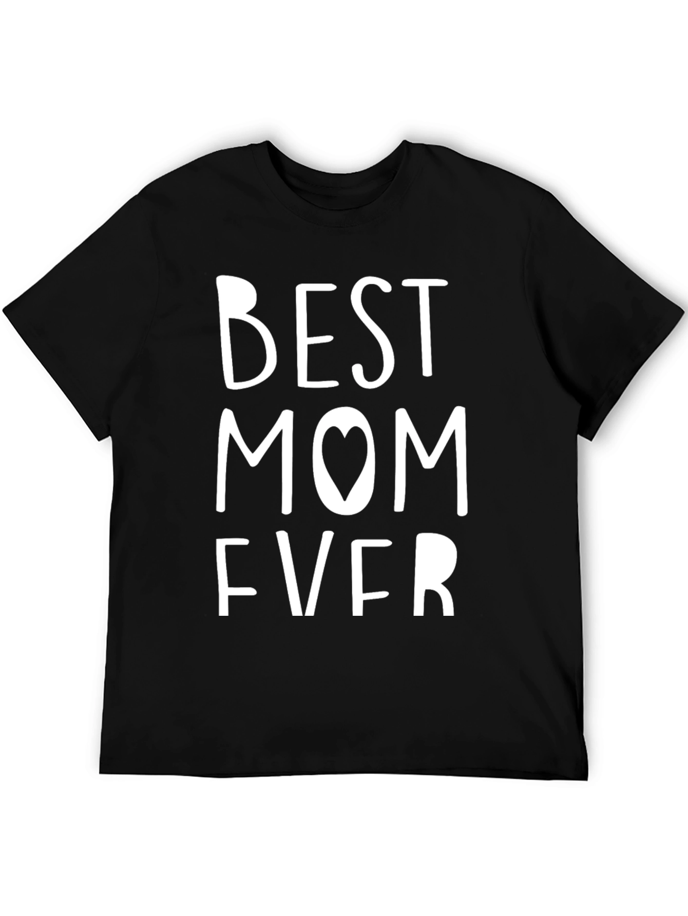 Best Mom Ever Graphic Tee - Black Cotton T-Shirt