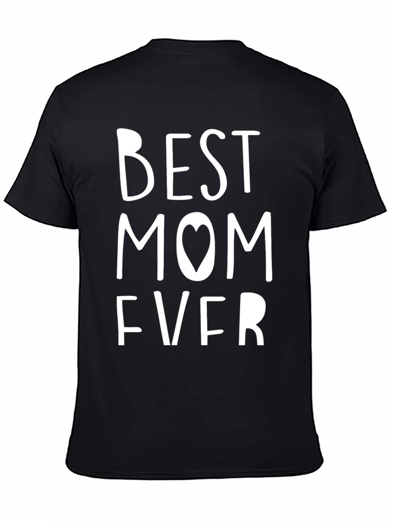 Best Mom Ever Graphic Tee - Black Cotton T-Shirt