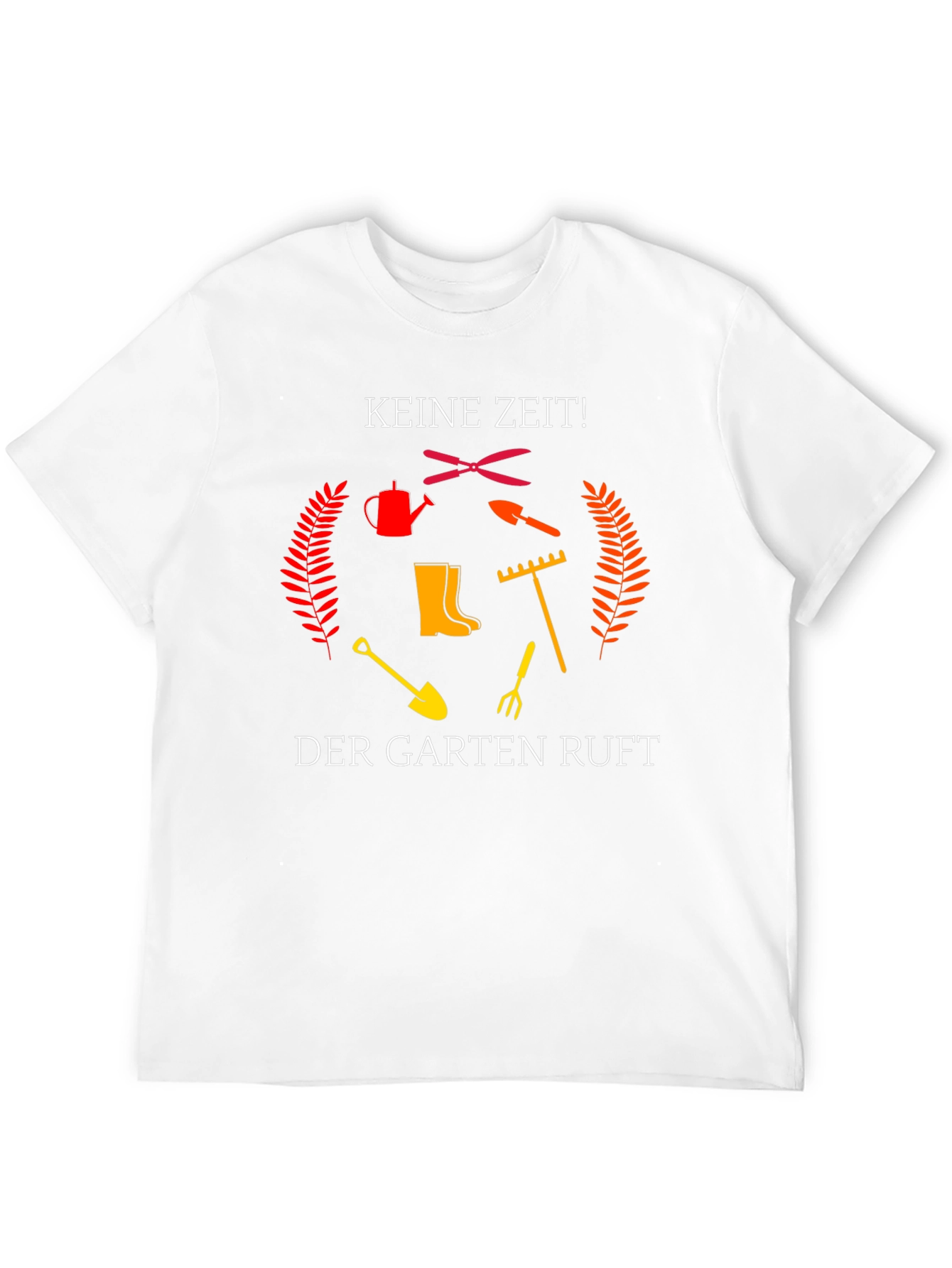 Gardener T-Shirt: Keine Zeit! Der Garten Ruft