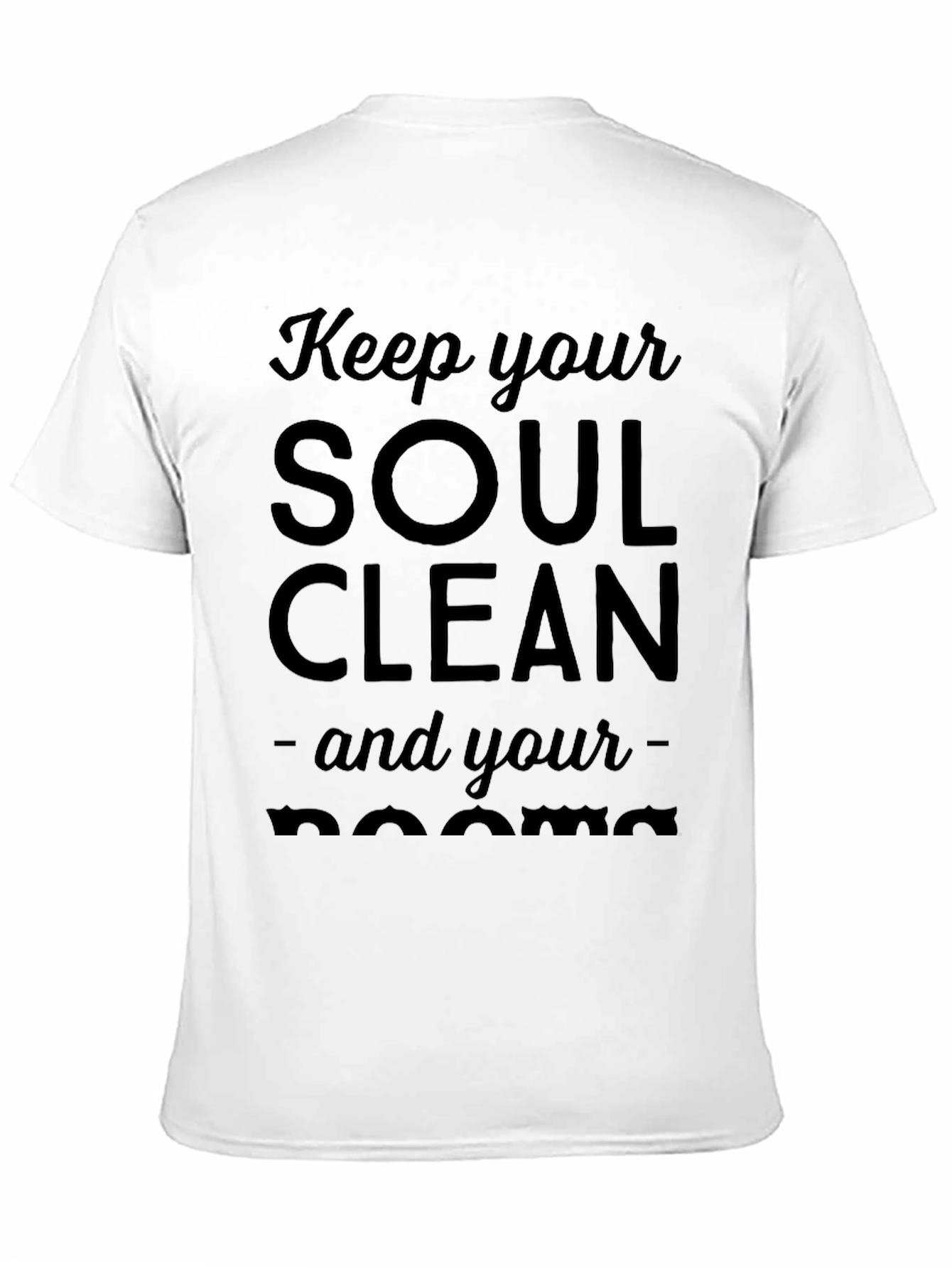 Keep Your Soul Clean T-Shirt